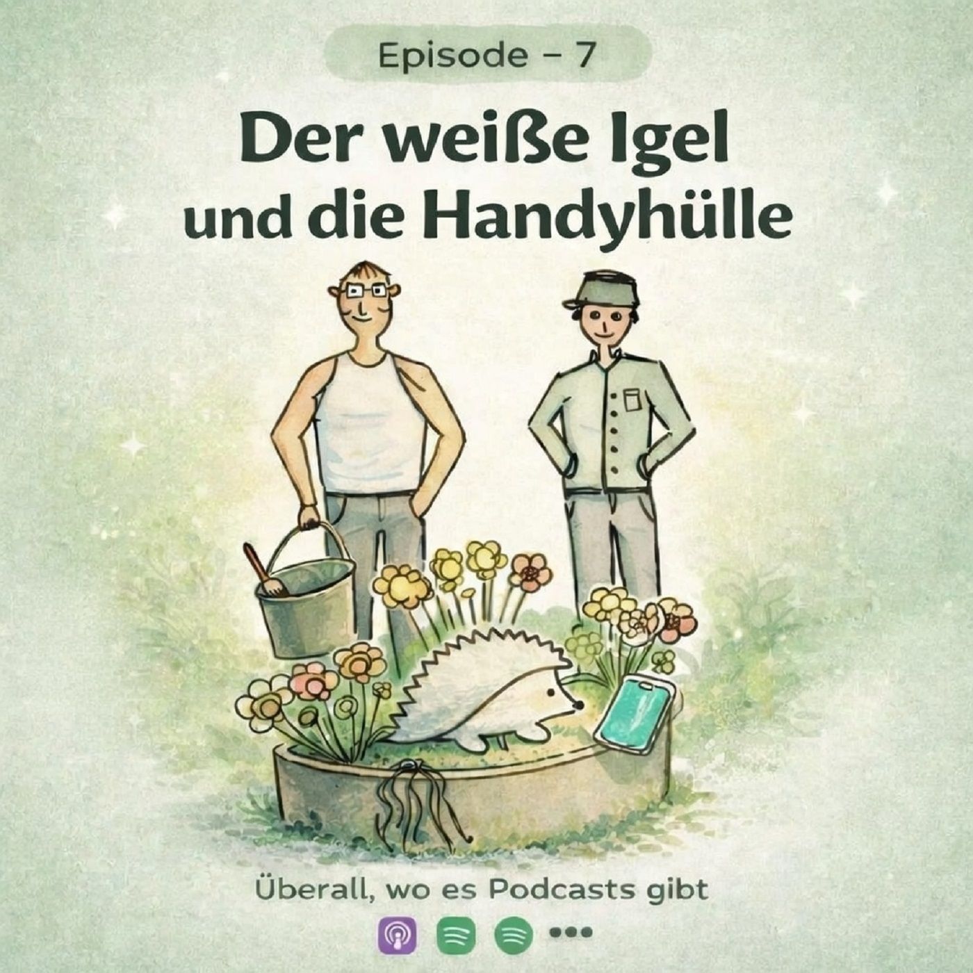 Episode 7 - Der weiße Igel und die Handyhülle
