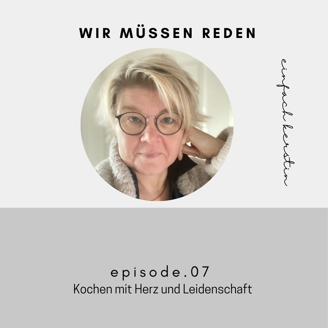Episode 7: Kochen mit Herz und Leidenschaft