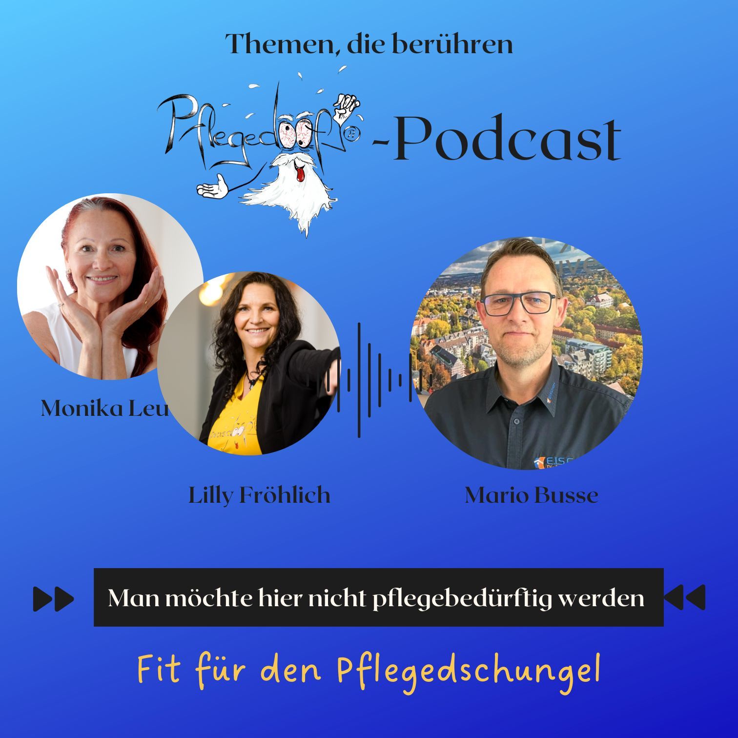 Episode 7 - Man möchte hier nicht pflegebedürftig werden