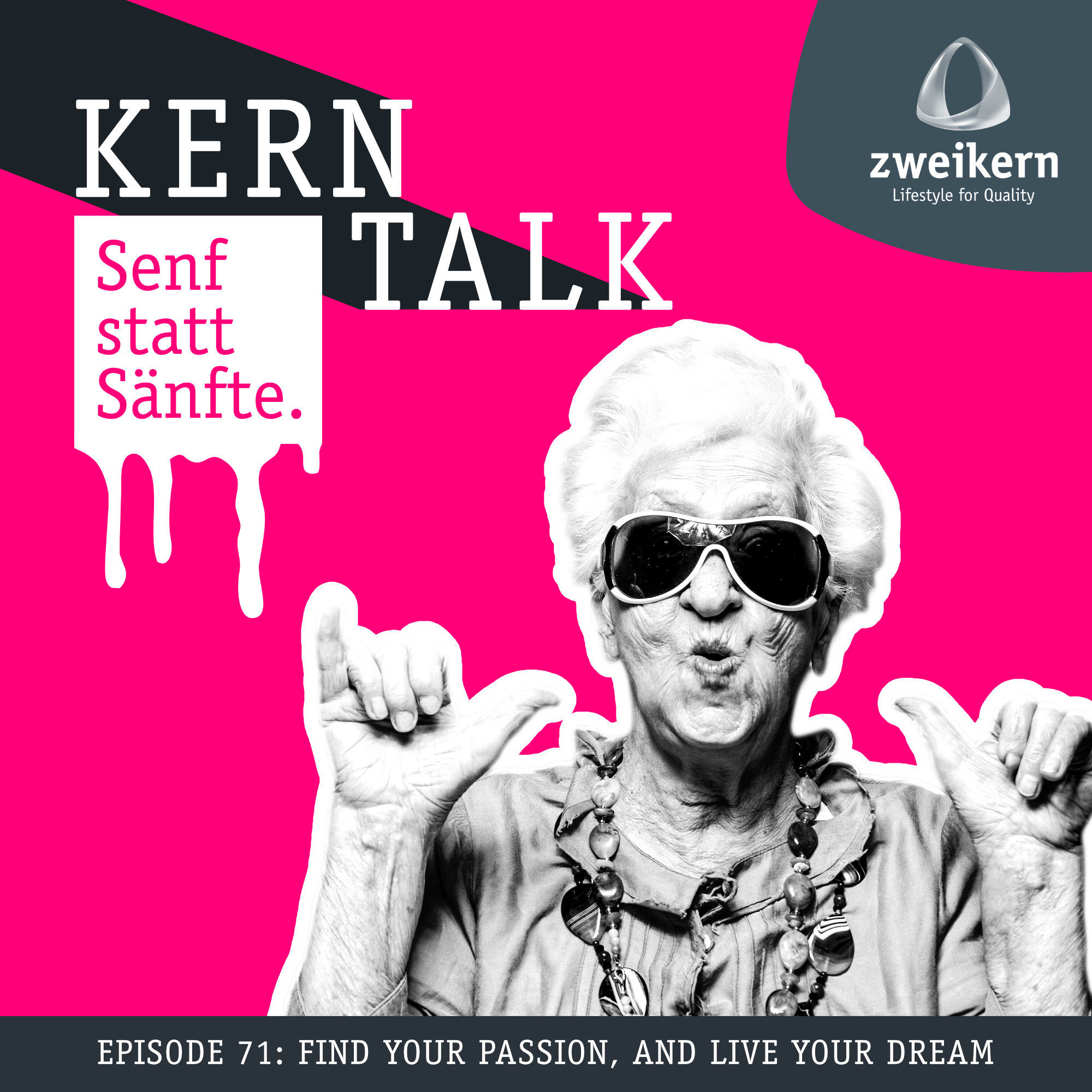 Episode 71: Find your passion, and live your dream