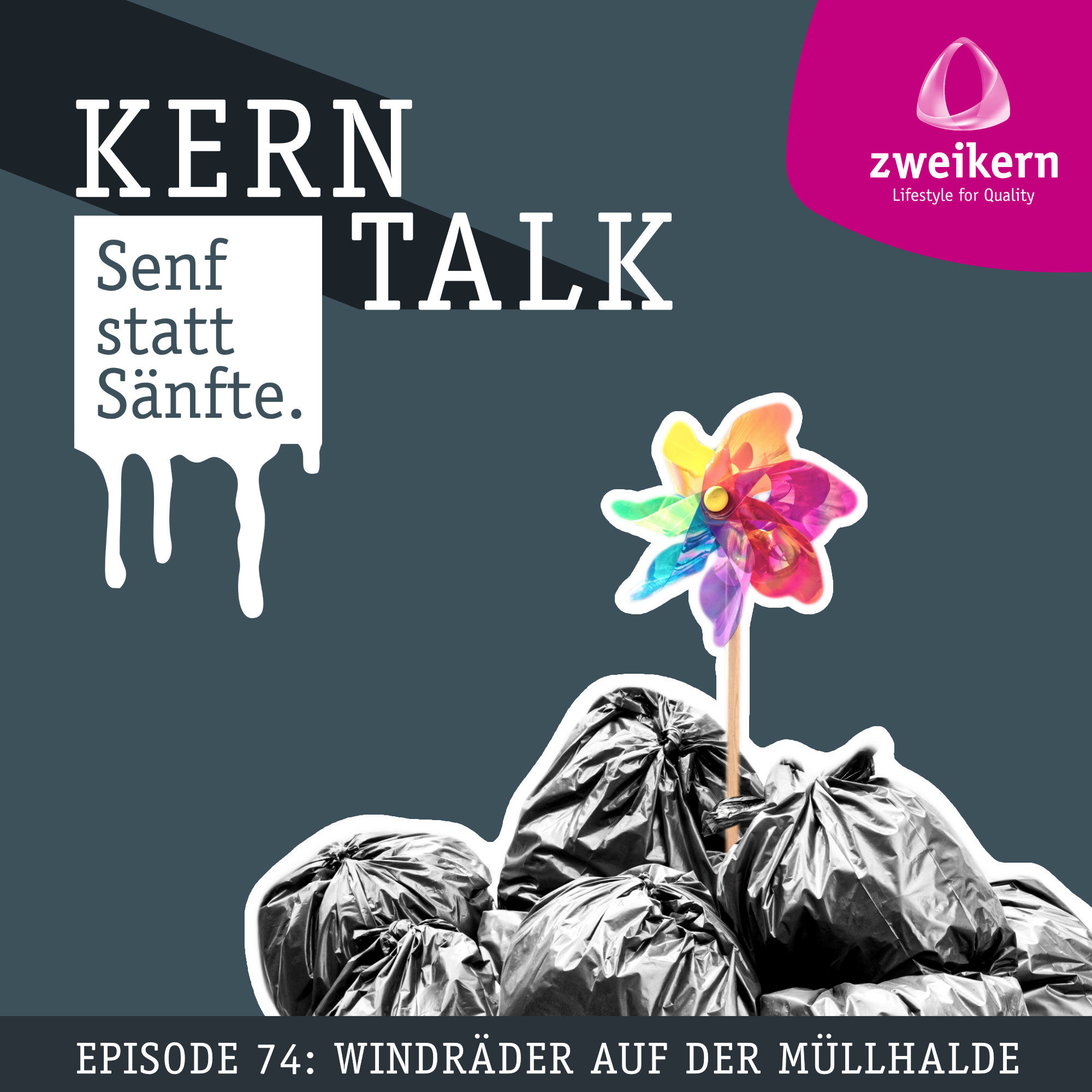 Episode 74: Windräder auf der Müllhalde