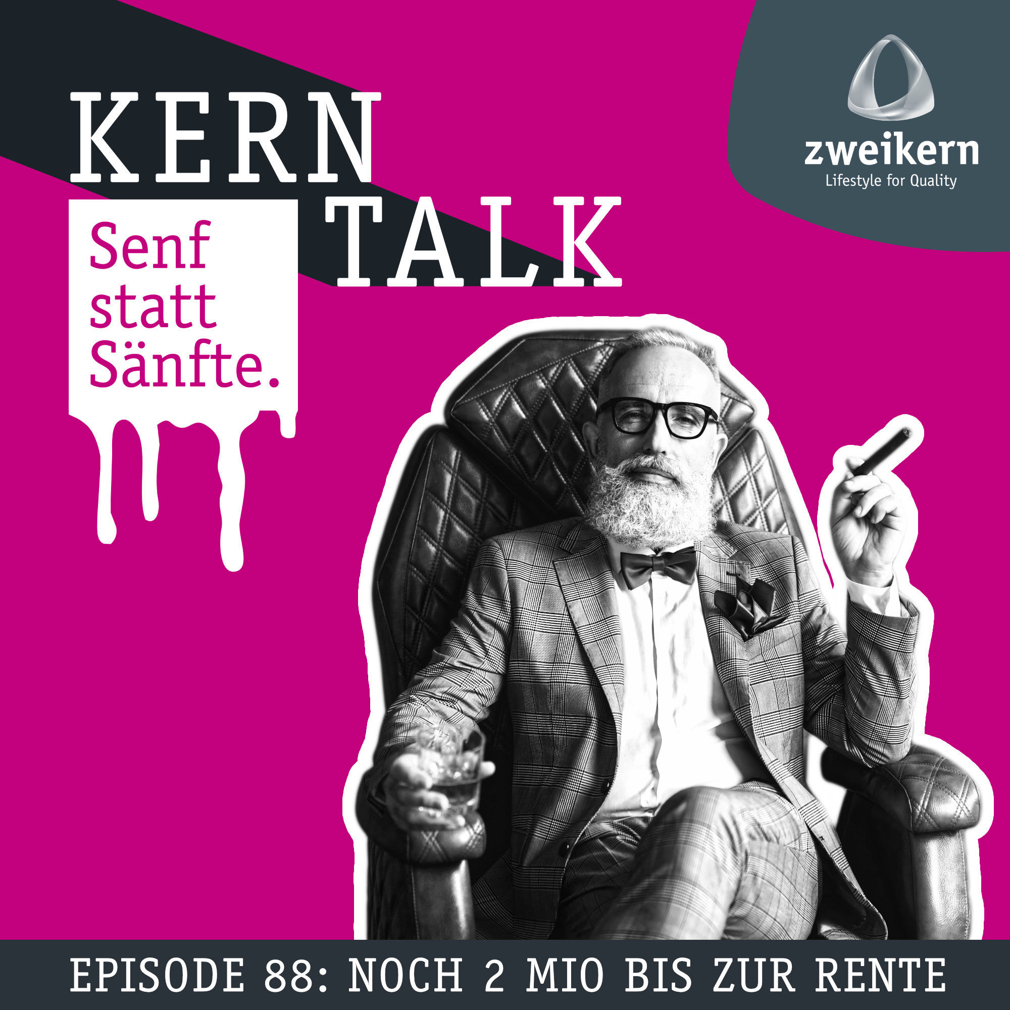 Episode 88: Noch 2 Mio bis zur Rente!