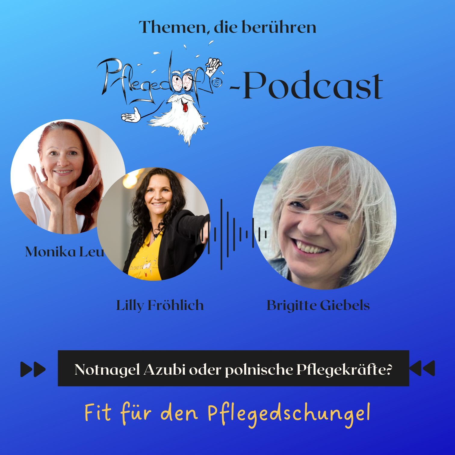 Episode 9 - Notnagel "Azubi" oder "polnische Pflegekräfte"?