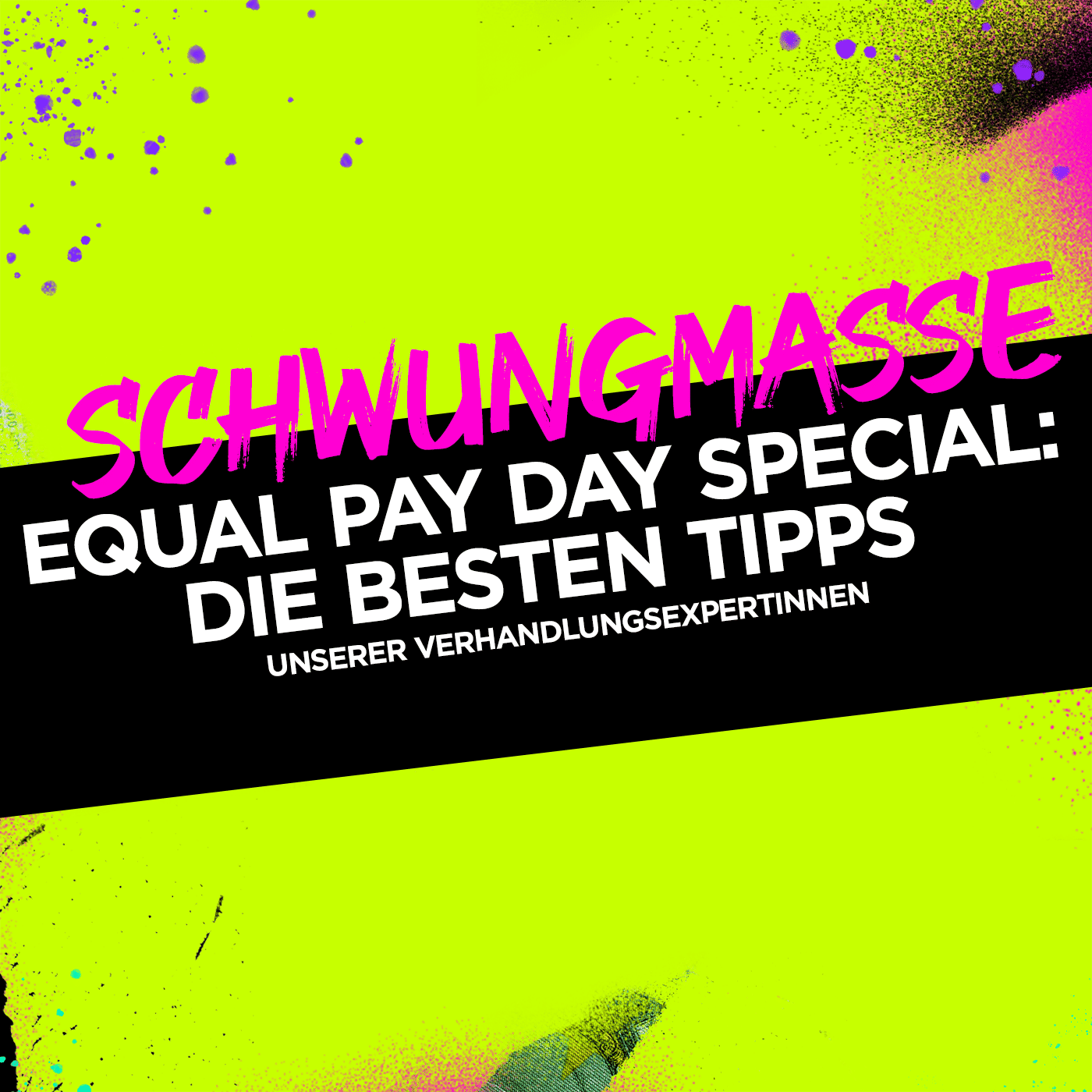 Equal Pay Day Special: Die besten Tipps unserer Verhandlungsexpertinnen #346