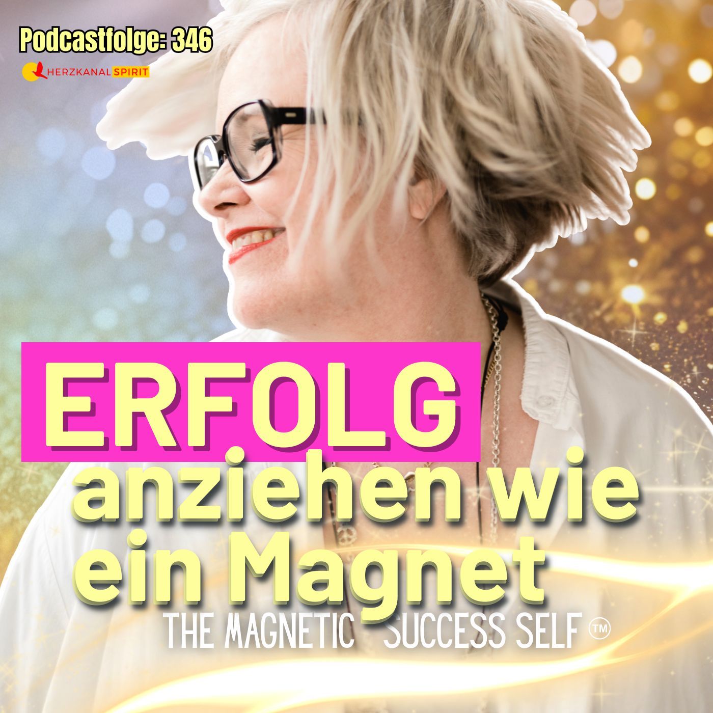 Erfolg anziehen wie ein Magnet – Deine Erfolgs-Persönlichkeit