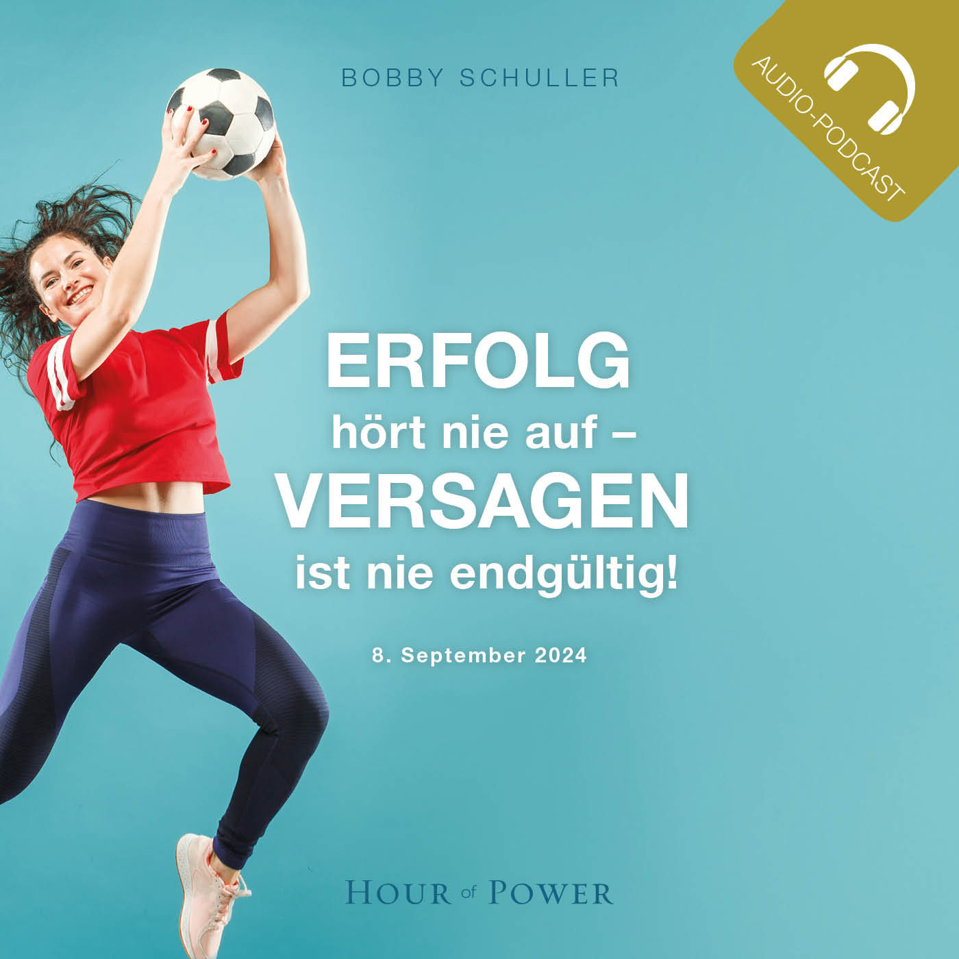 Erfolg hört nie auf - Versagen ist nie endgültig! - Predigt von Bobby Schuller