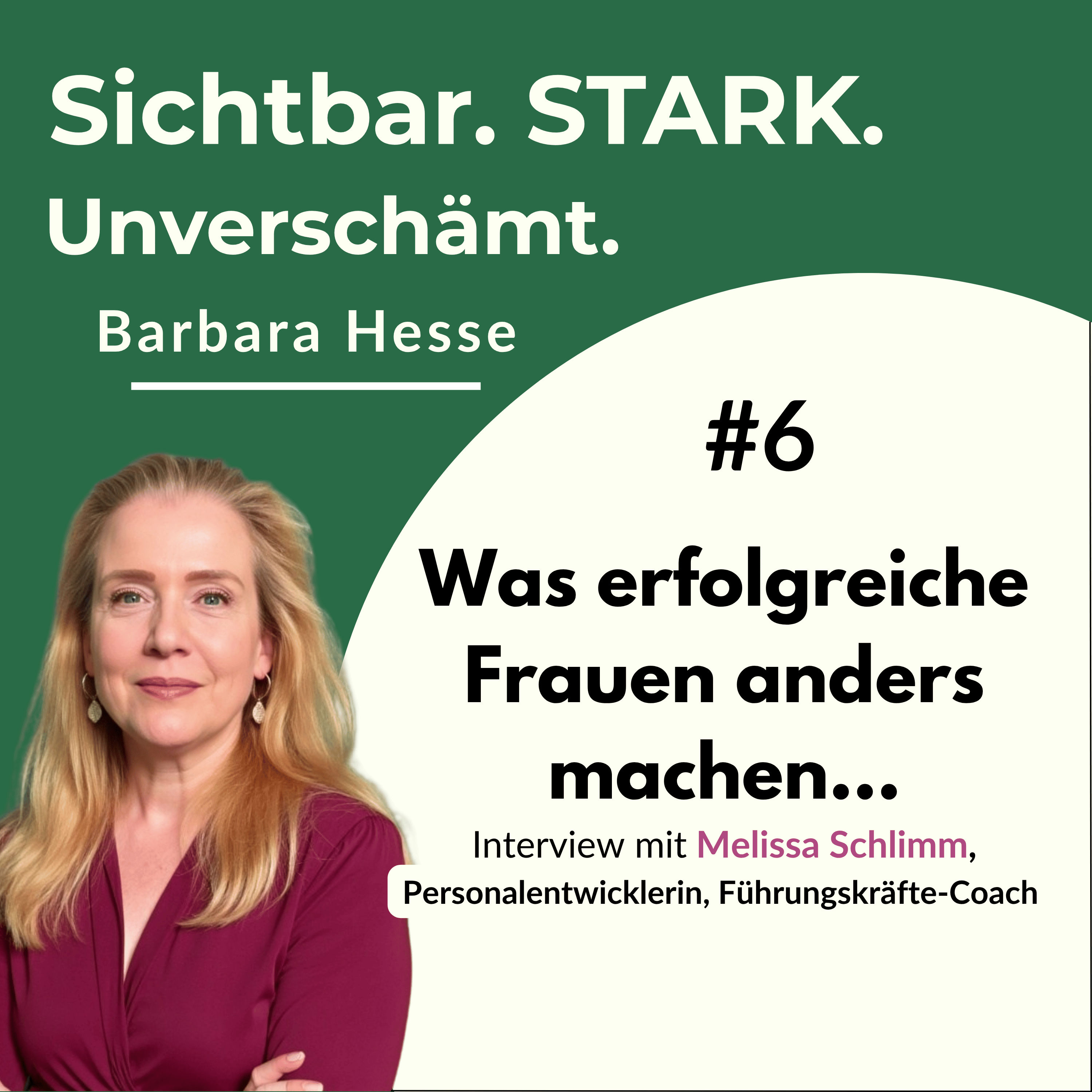 Erfolg ist kein Zufall – was erfolgreiche Frauen anders machen (mit Melissa Schlimm)