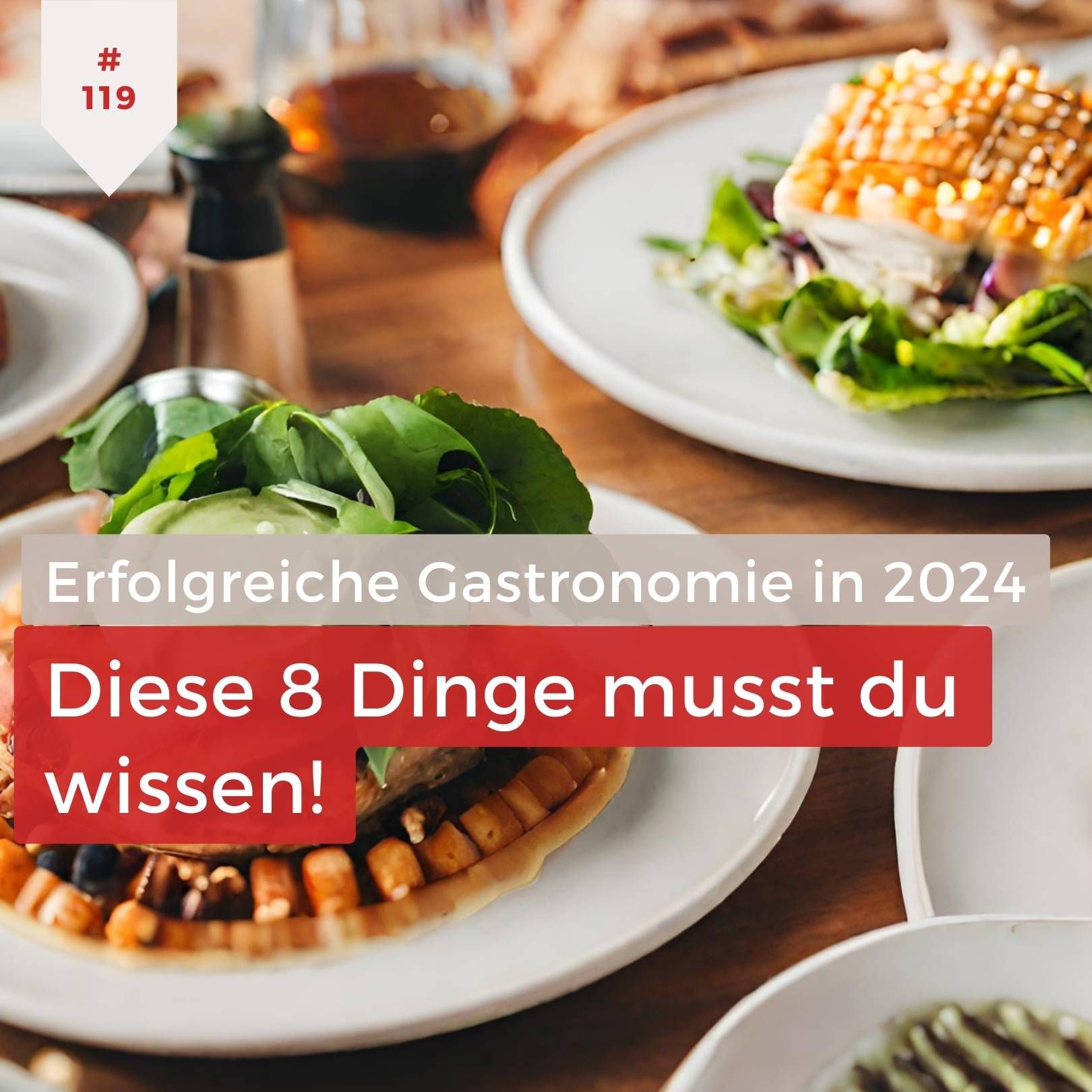 Erfolgreiche Gastronomie 2024: Diese 8 Tipps musst du kennen!