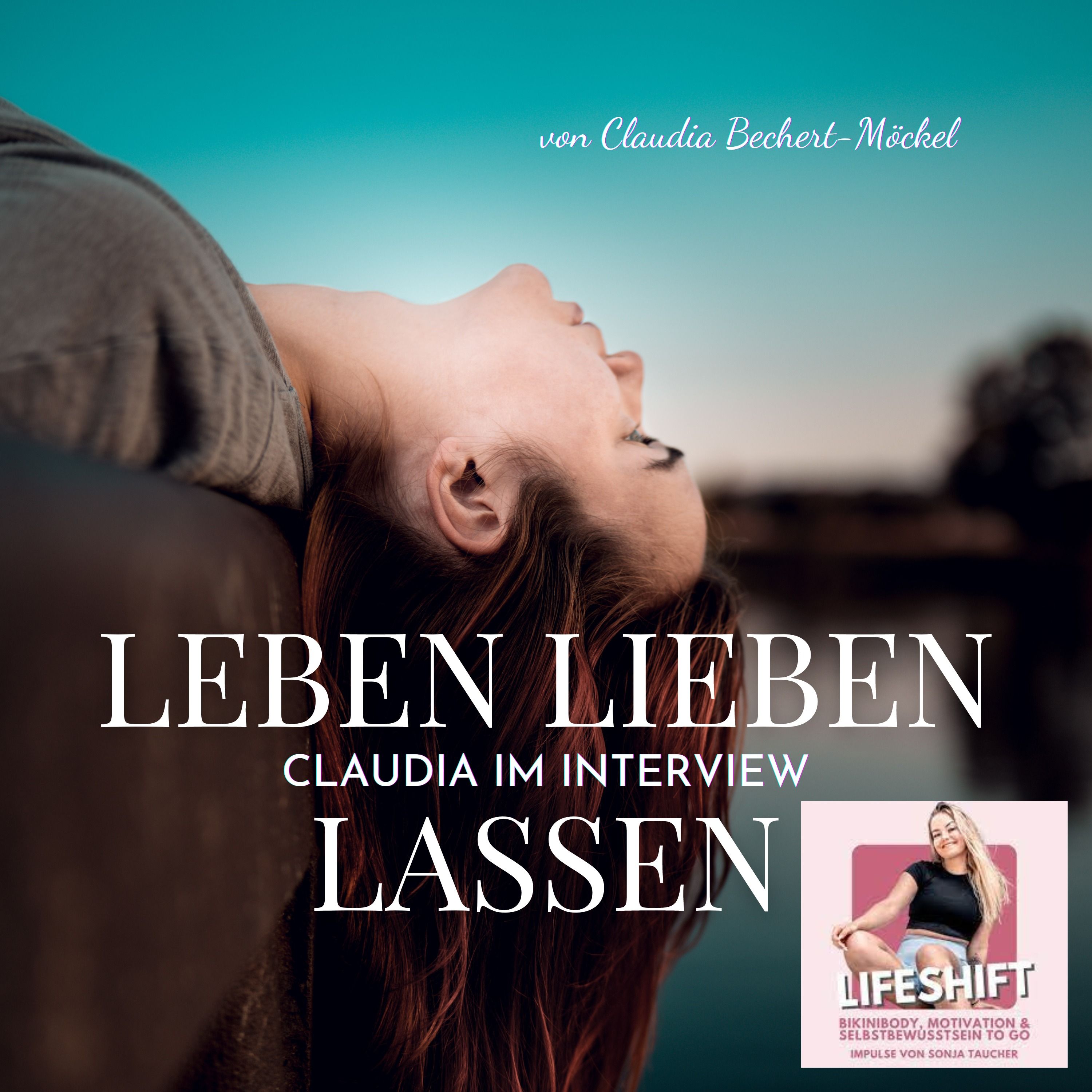 Erfüllende Beziehungen leben- zu Gast im LIFESHIFT-Podcast von Sonja Taucher
