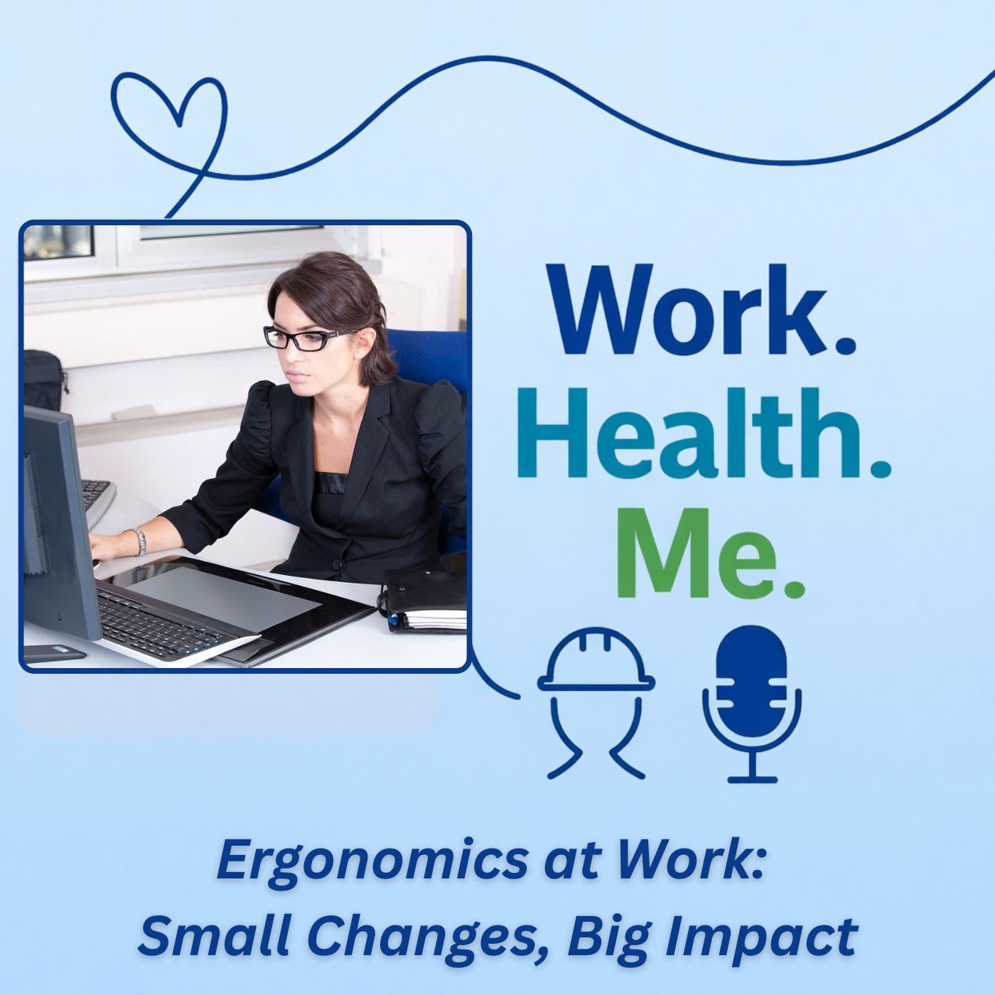 Ergonomics at Work: Small Changes, Big Impact