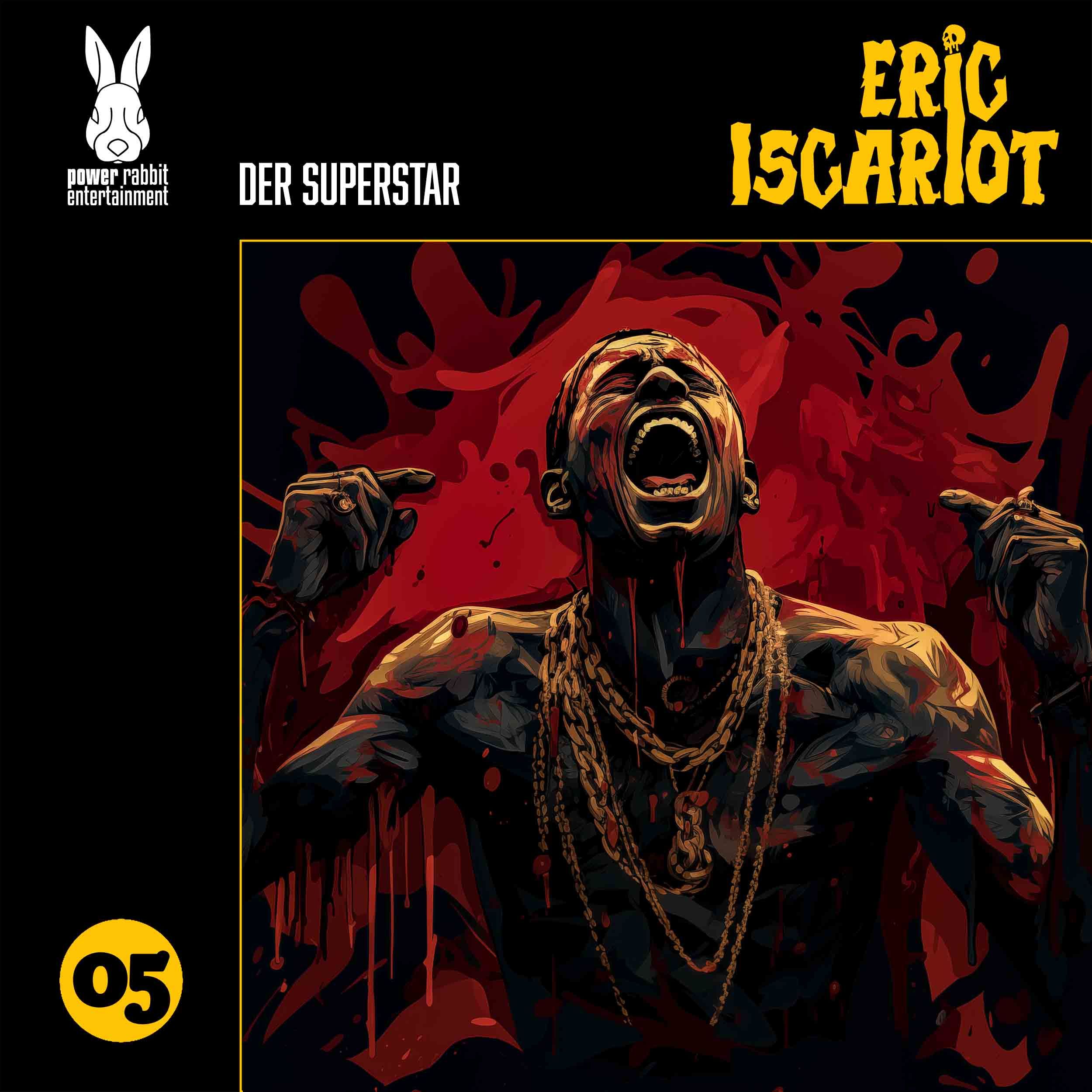 ERIC ISCARIOT - Folge 5 - Der Superstar