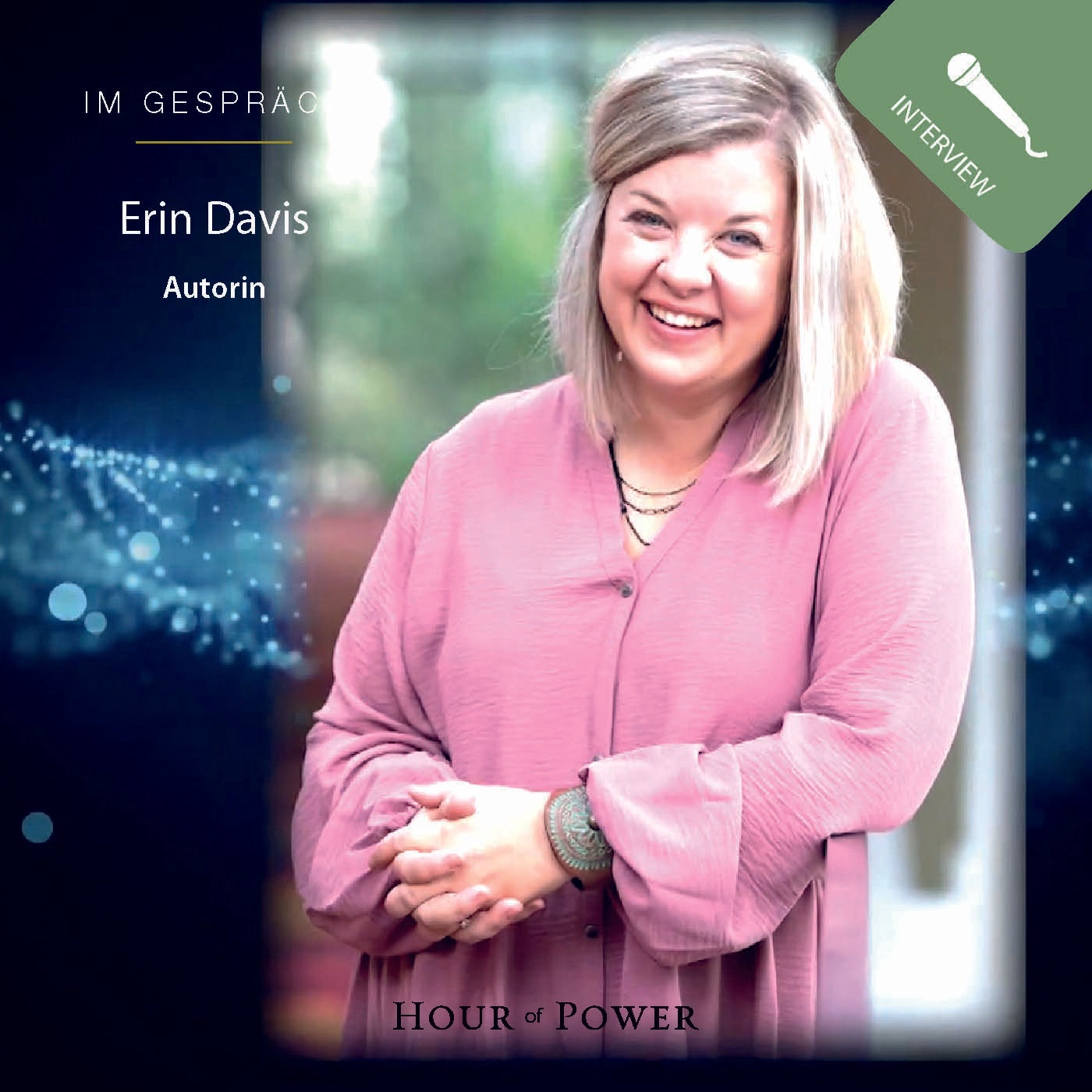 Erin Davis (Autorin) im Gespräch mit Bobby Schuller