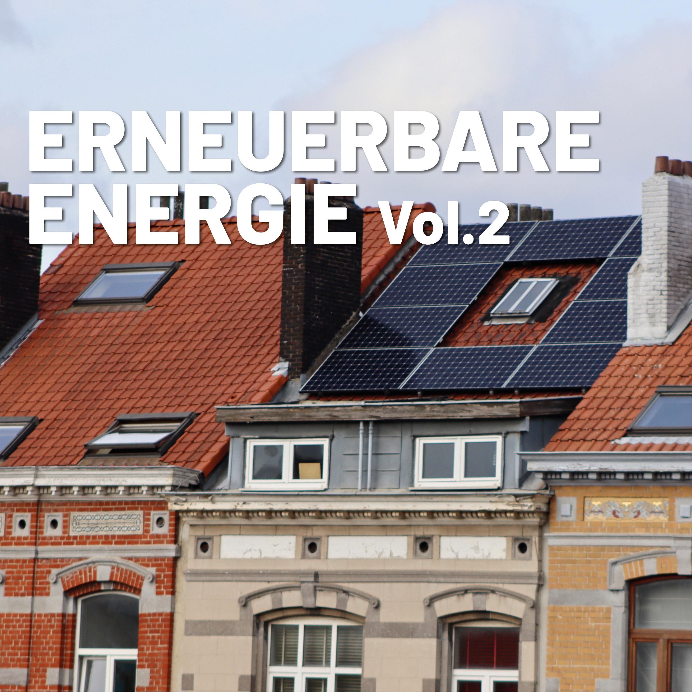 Erneuerbare Energie im Immobilien-Bereich – Teil 2