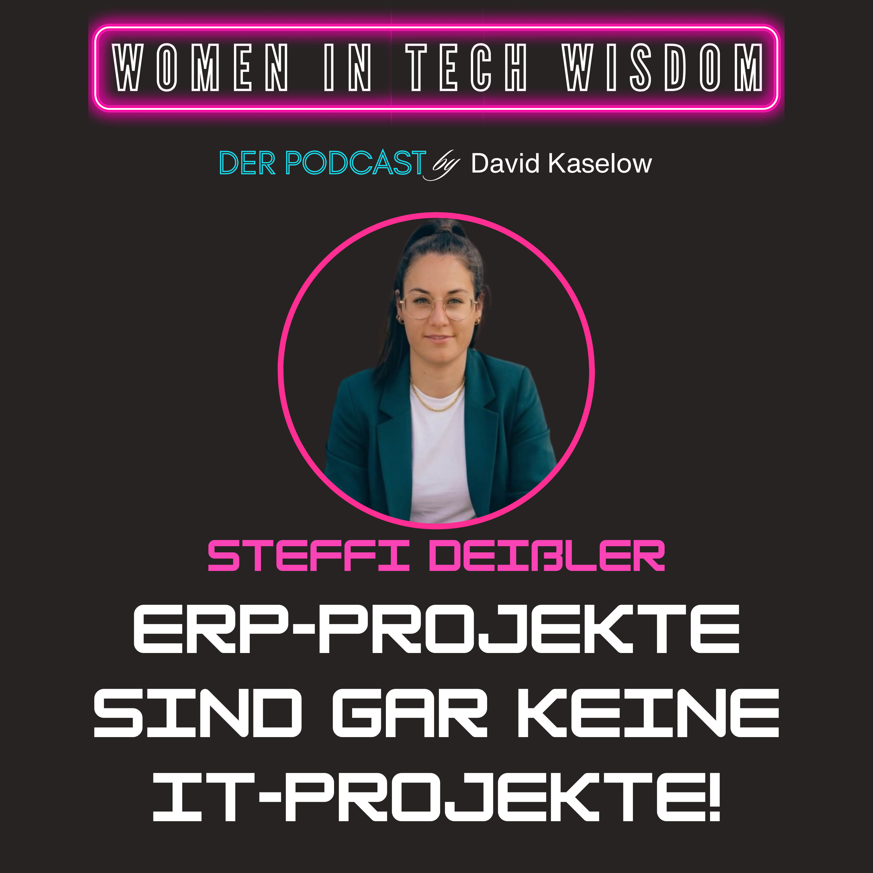 ERP-Projekte sind gar keine IT-Projekte! Steffis Karriereweg als Microsoft Fangirl