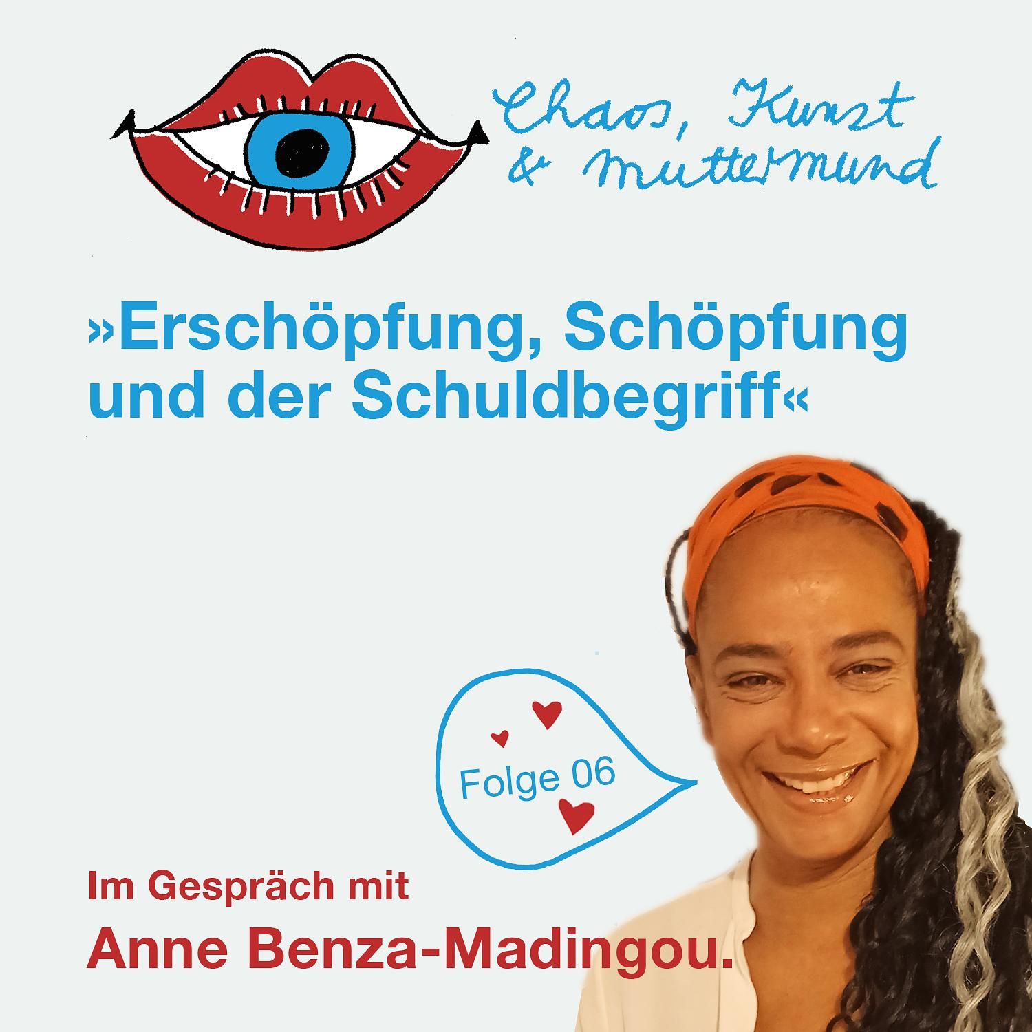 Erschöpfung, Schöpfung & der Schuldbegriff – Anne Benza-Madingou