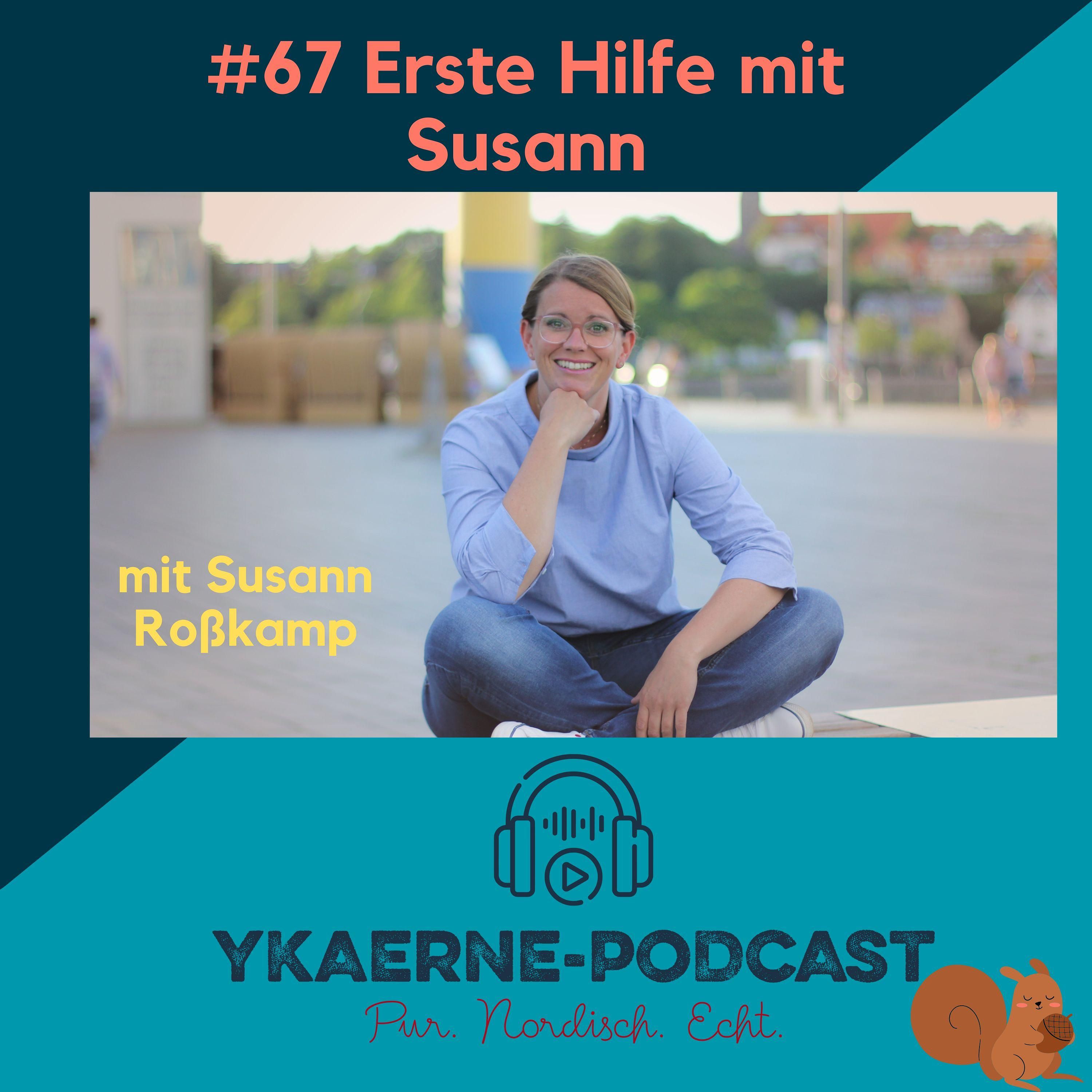 Erste Hilfe mit Susann - Ykaerne-Podcast die 67.