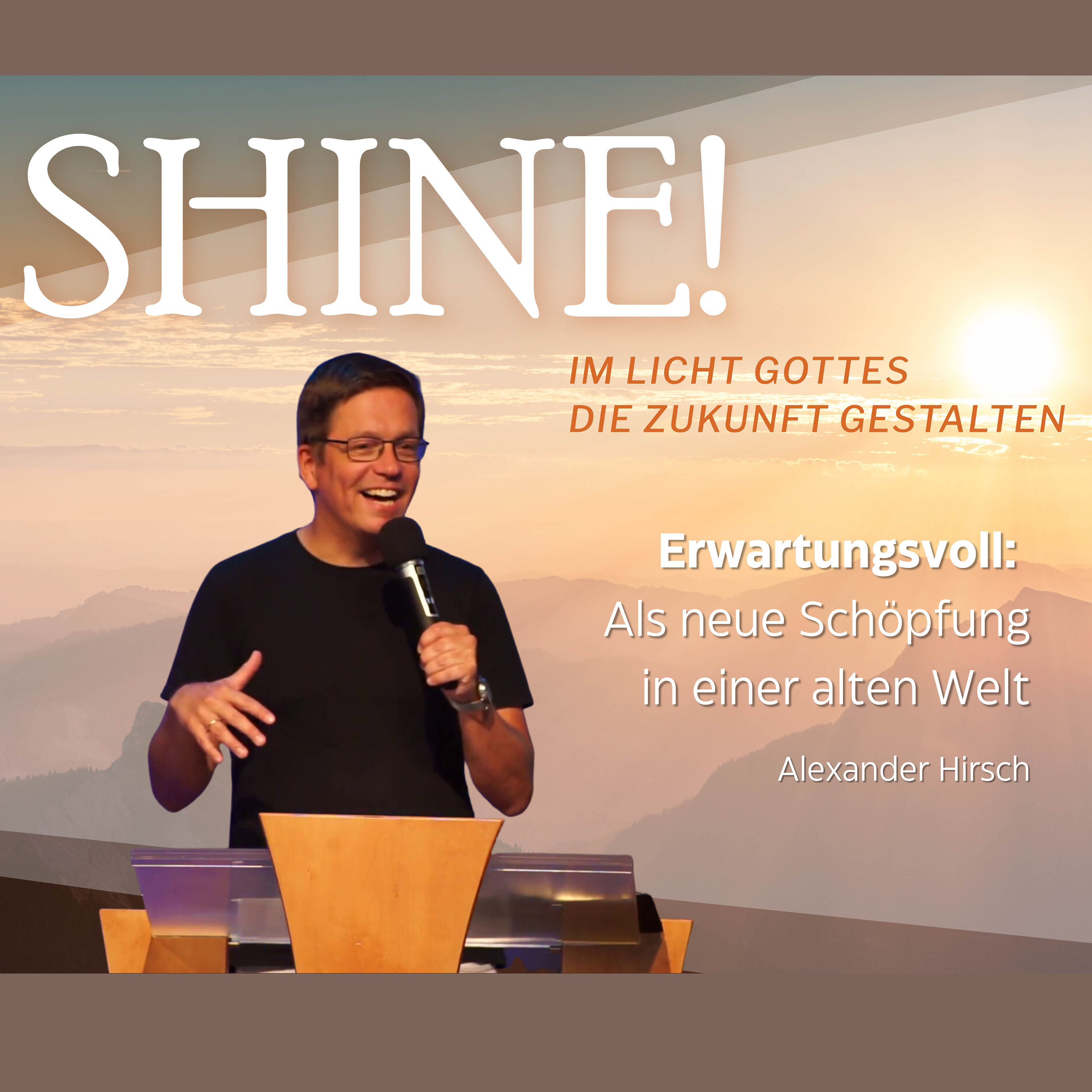 Erwartungsvoll: Als neue Schöpfung in einer alten Welt | Alexander Hirsch | Anskar-Konferenz 2023 Teil 1