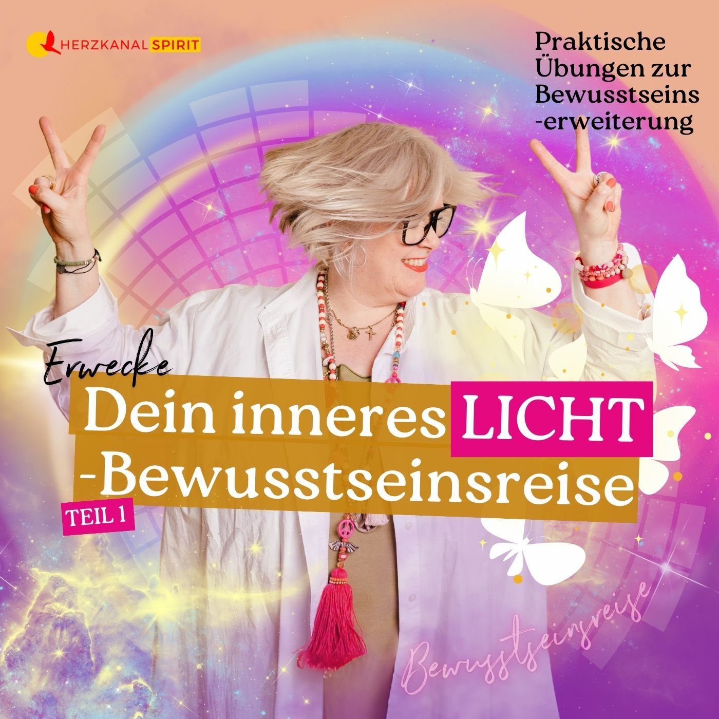 Erwecke DEIN inneres LICHT - Deine BEWUSSTSEINsreise - TEIL 1