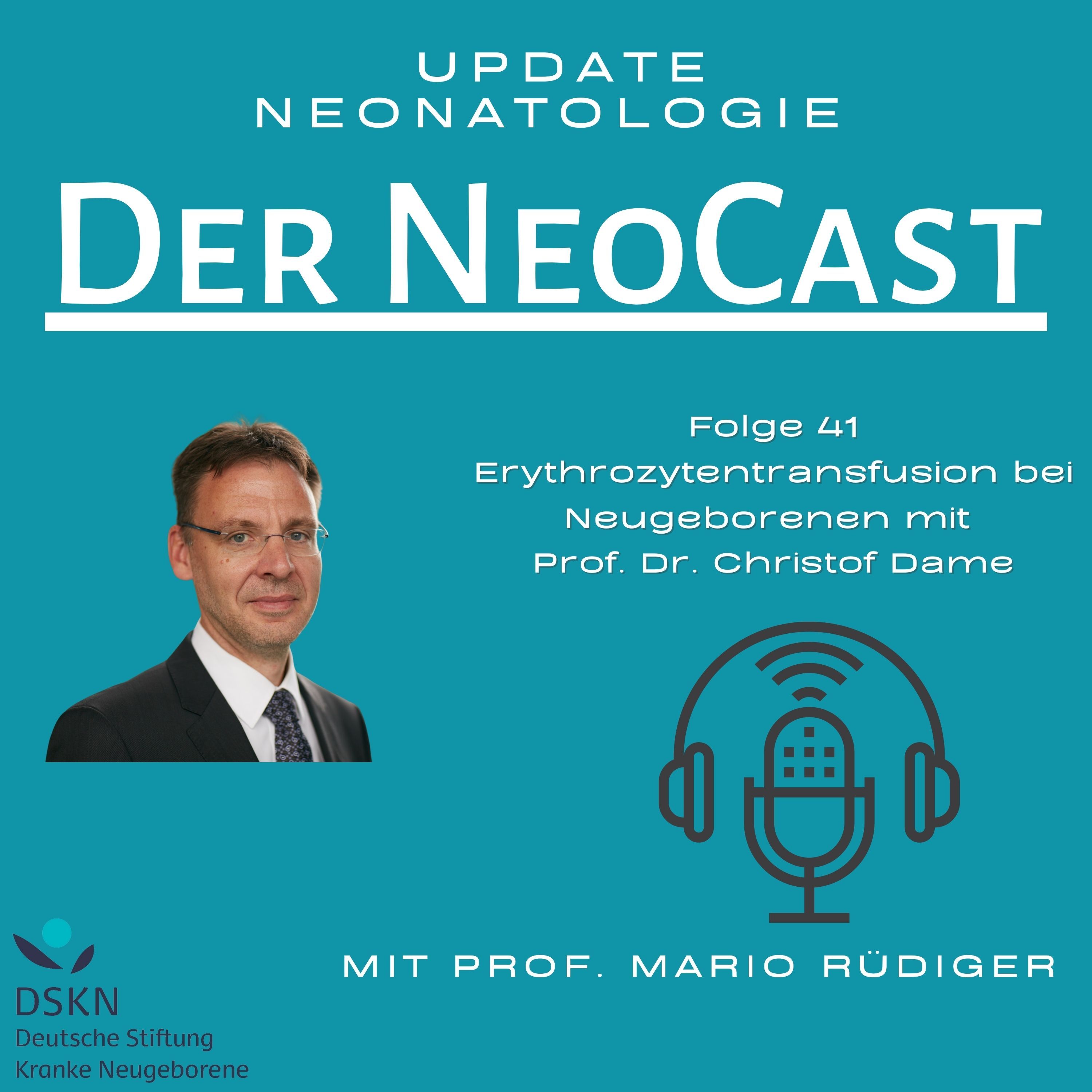 Erythrozytentransfusion bei Neugeborenen mit Prof. Dr. Christof Dame