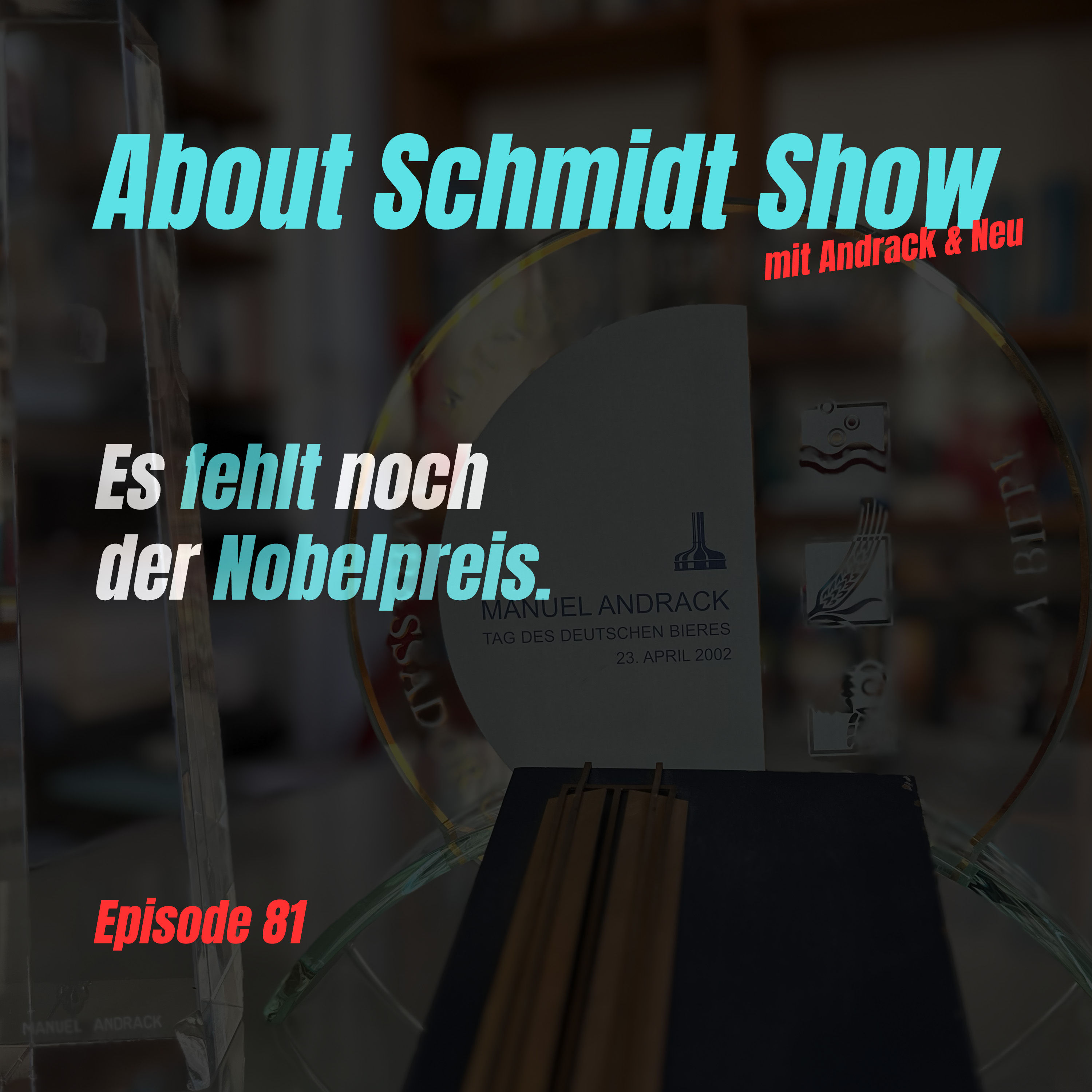 Es fehlt noch der Nobelpreis