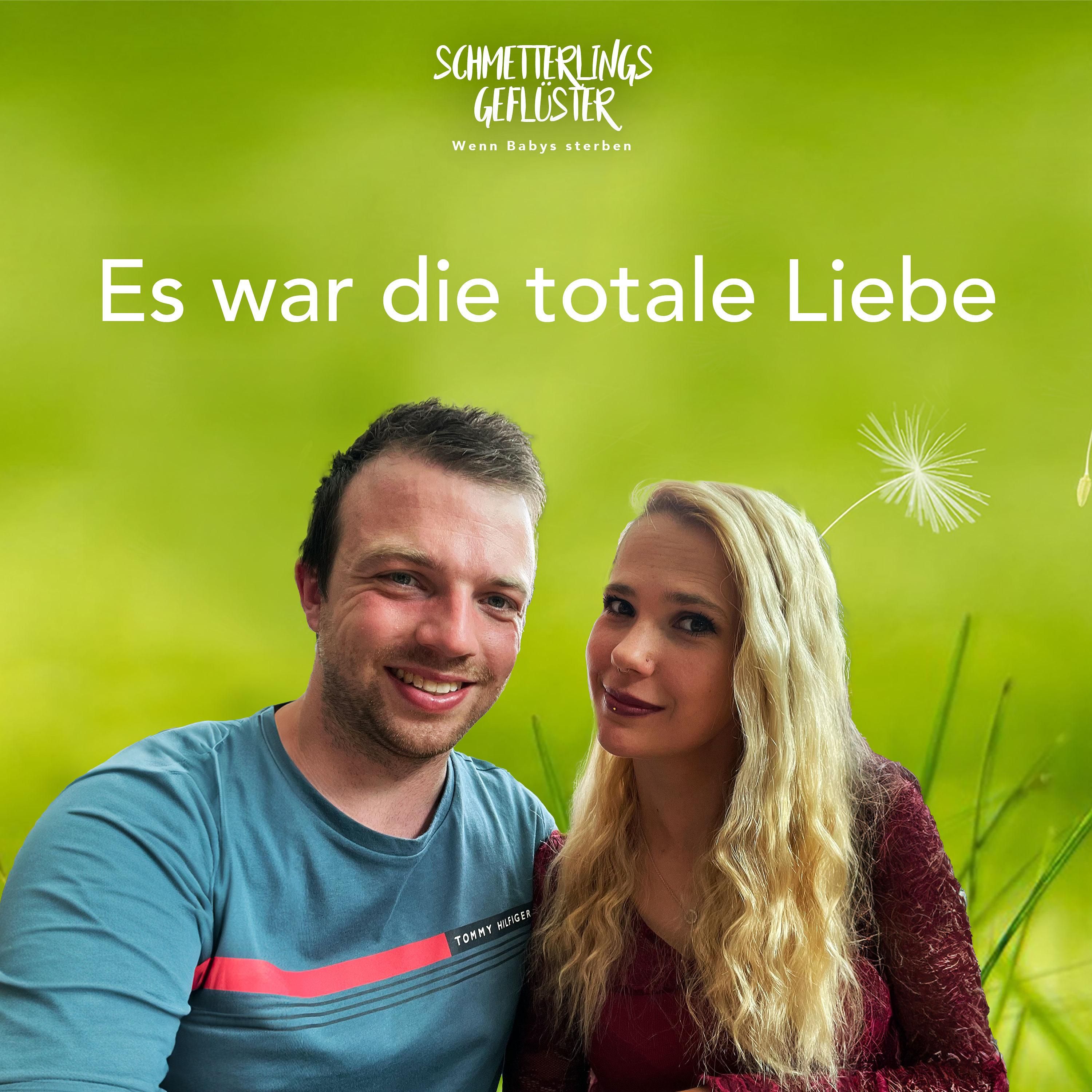 Es war die totale Liebe