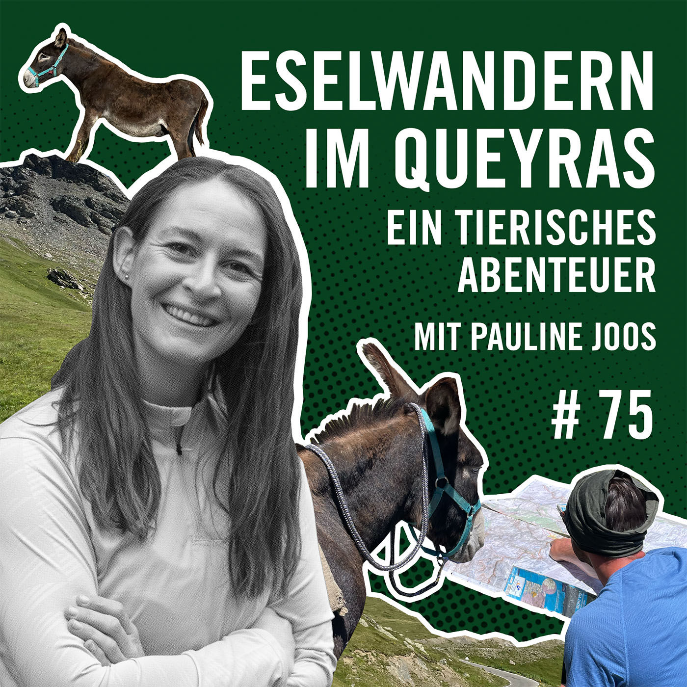 Eselwandern im Queyras - ein tierisches Abenteuer mit Pauline Joos #75