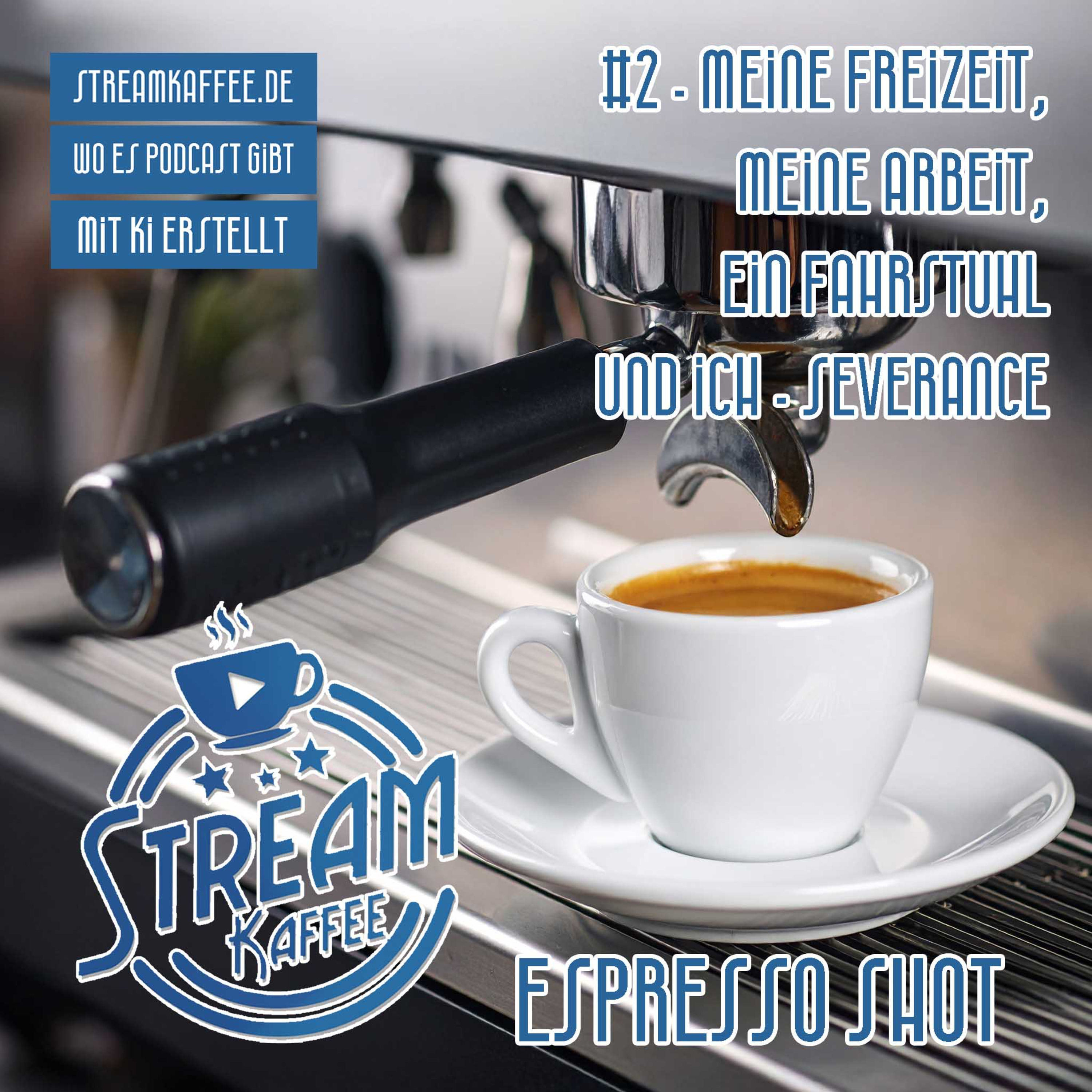 Espresso Shot - Meine Freizeit, meine Arbeit, ein Fahrstuhl und ich - SEVERANCE