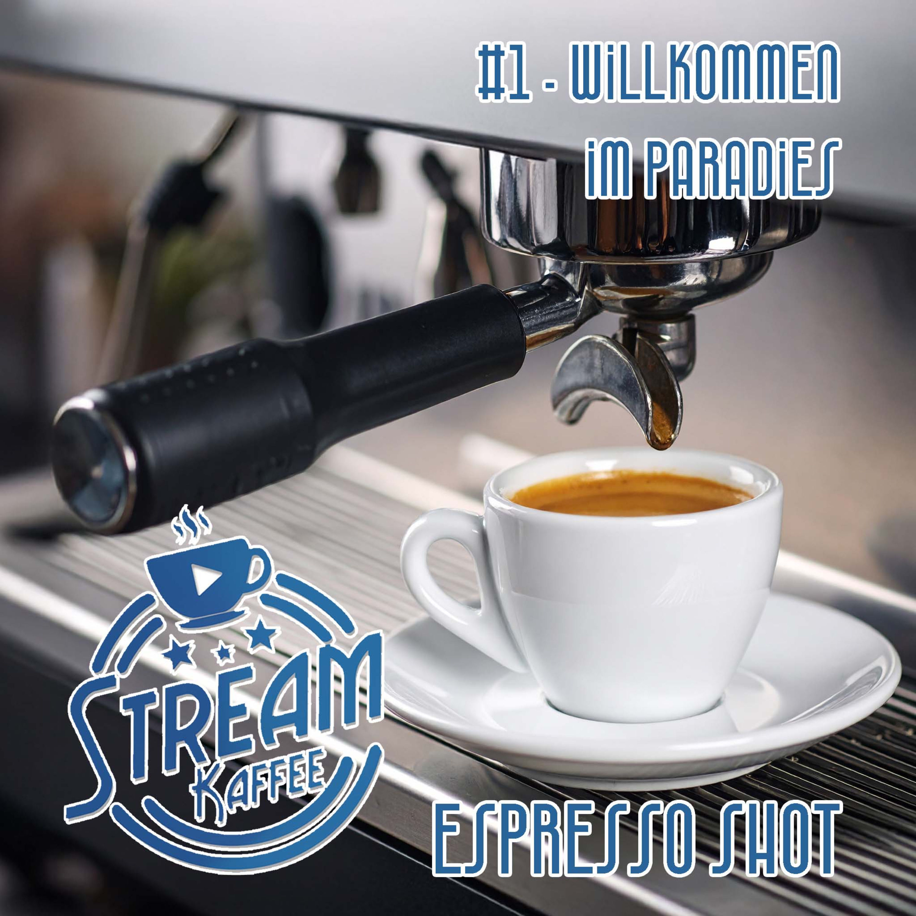 Espresso Shot - Willkommen im Paradies