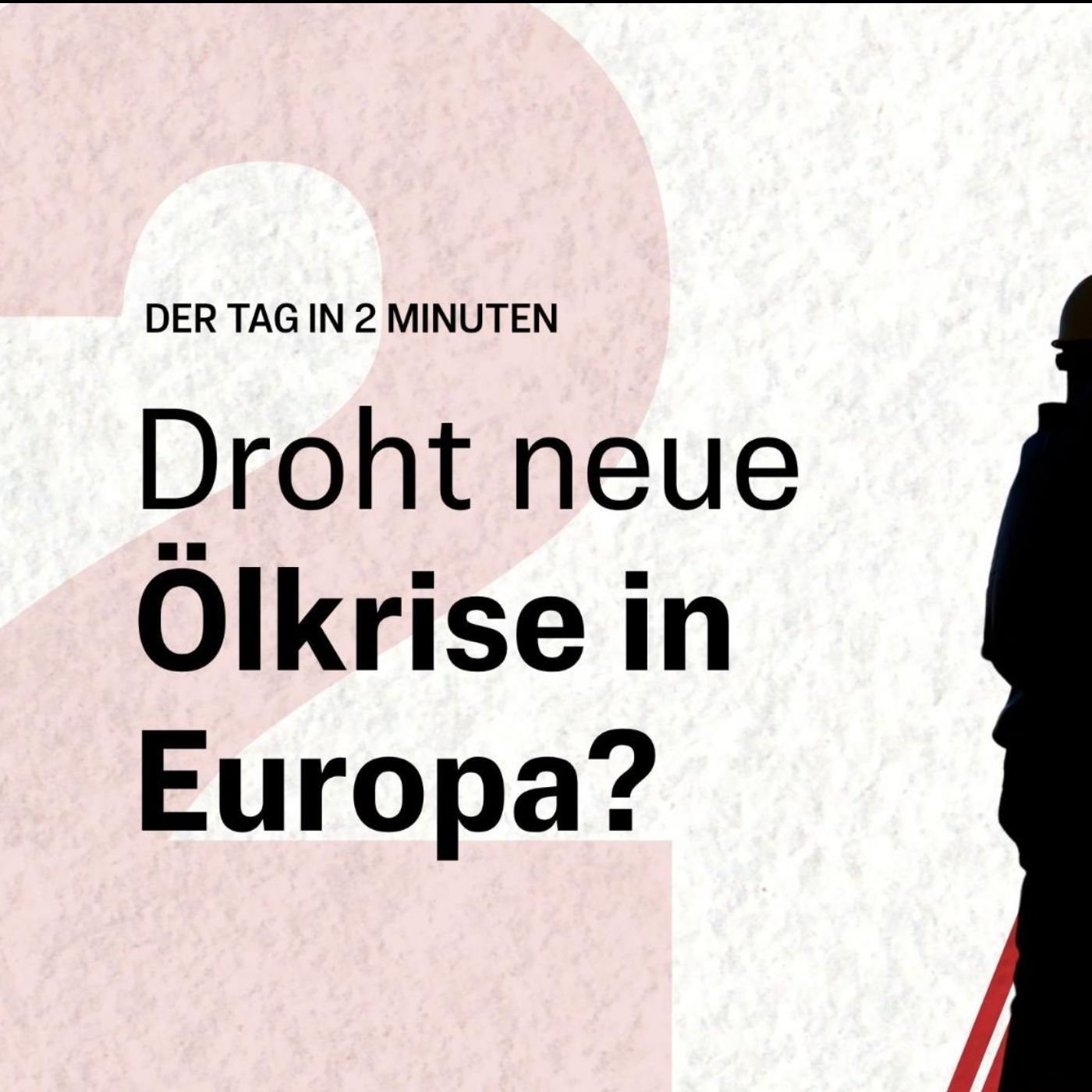 EU reagiert auf Öl-Knappheit: Maßnahmen geplant | Der Tag in 2 Minuten