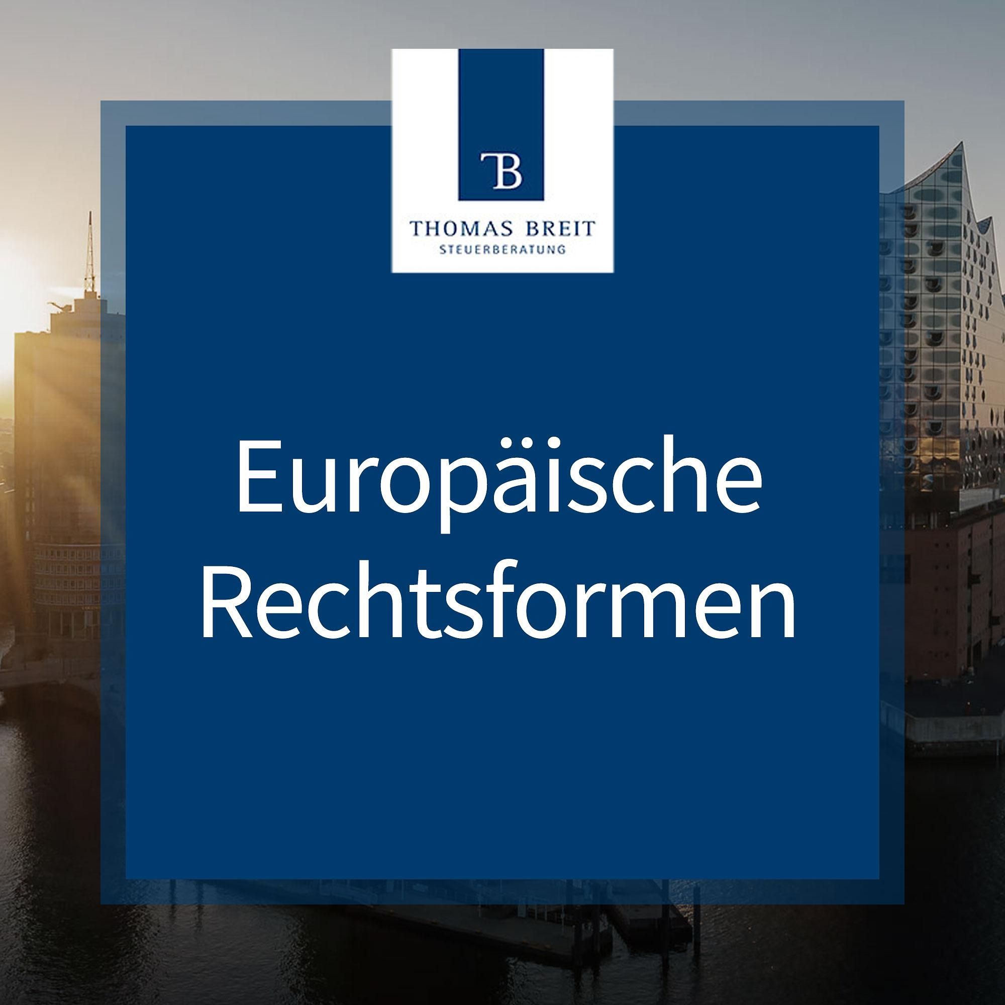 Europäische Rechtsformen | Thomas Breit Steuerberatung