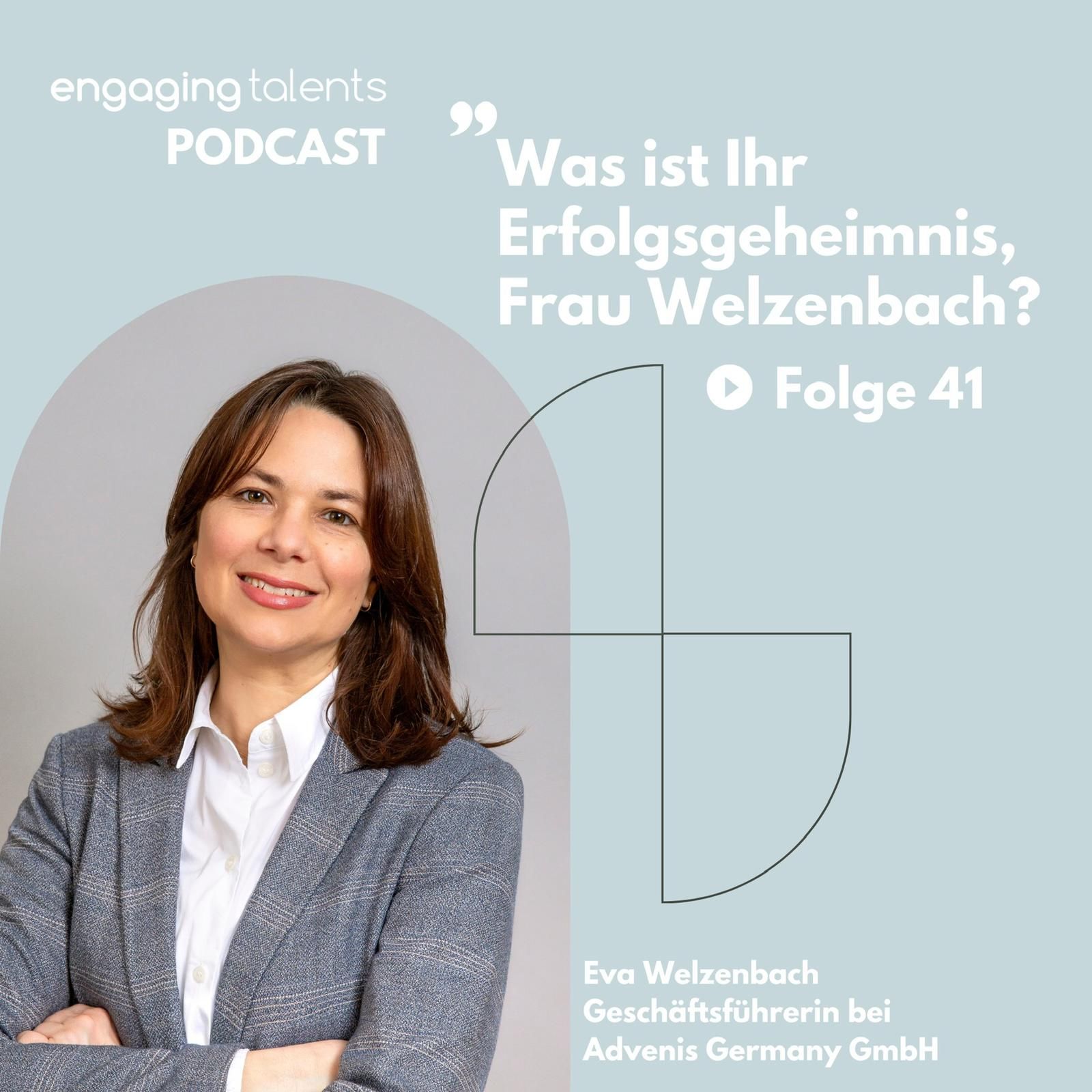 Eva Welzenbach, Geschäftsführerin bei Advenis Germany GmbH, was ist Ihr Erfolgsgeheimnis?