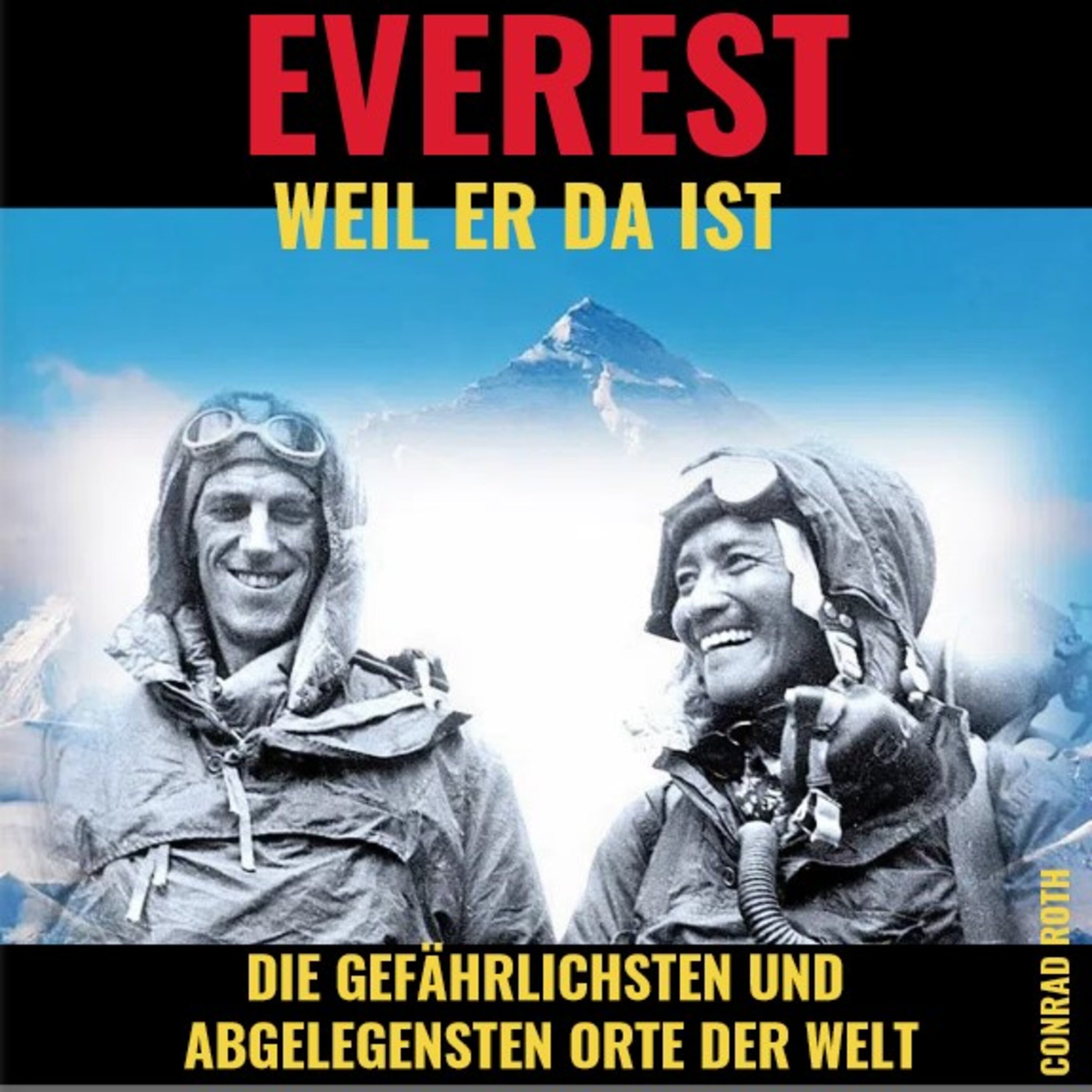 EVEREST - WEIL ER DA IST