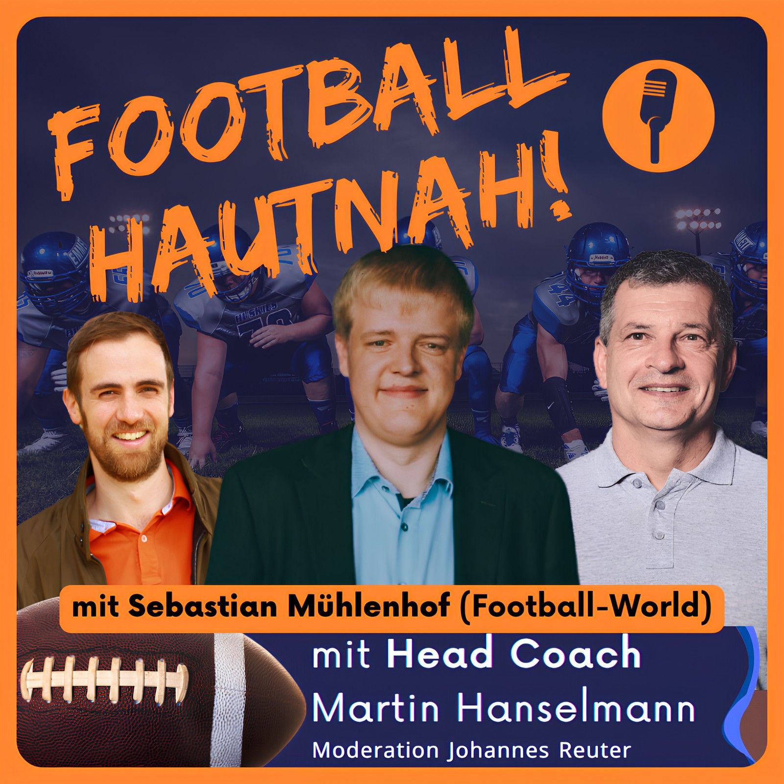 Exklusiv: Sebastian Mühlenhof über Football-World & ELF/GFL Analyse (#164)