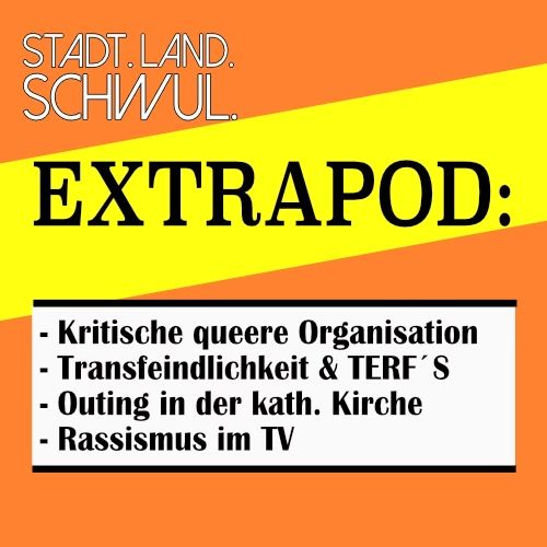 Extrapod: Kritische queere Organisation, Transfeindlichkeit, Kirche, Rassismus