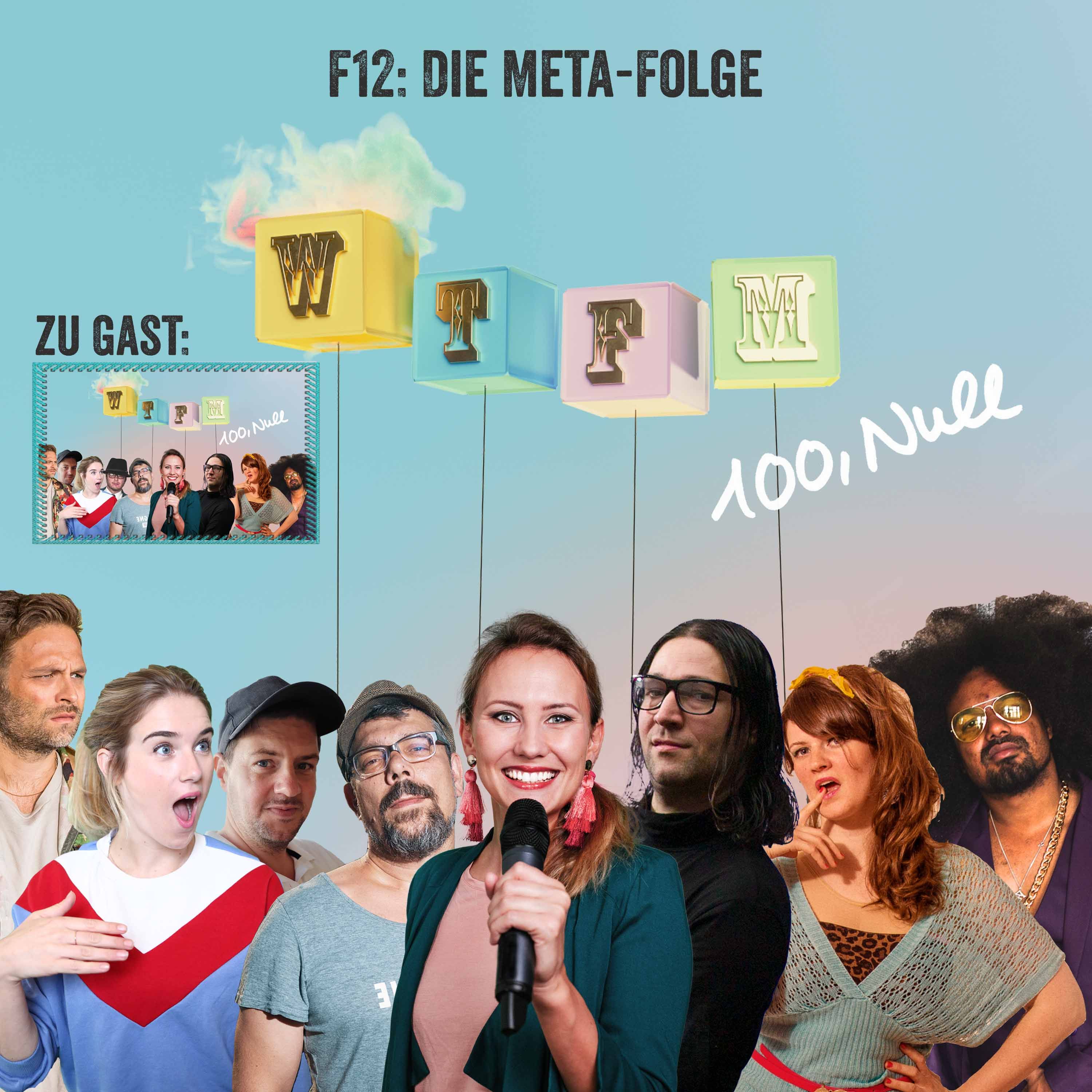 F12: Die Meta-Folge - mit: Luksan Wunder