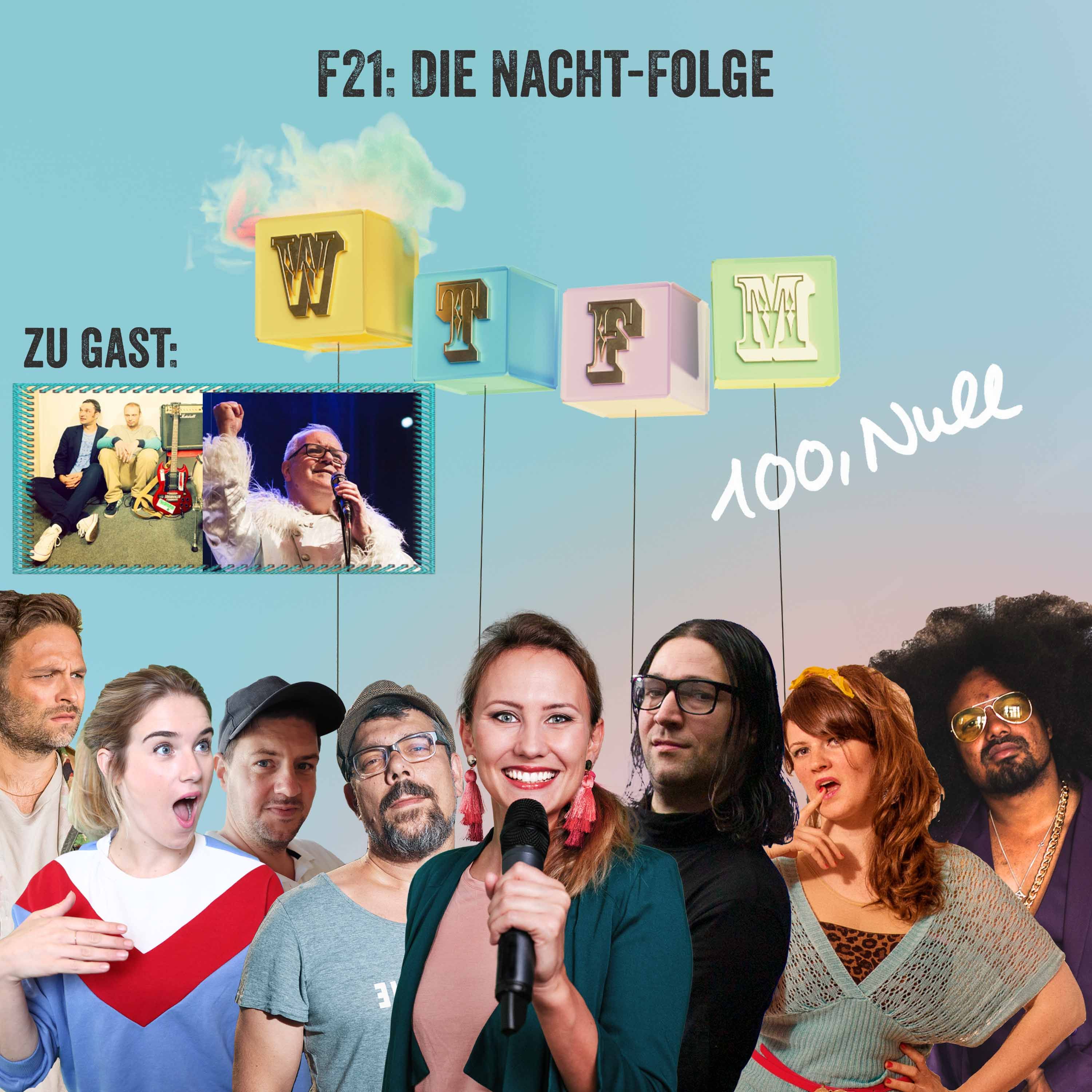 F21: Die Nacht-Folge - mit: Der Schneekönig & Wuttke