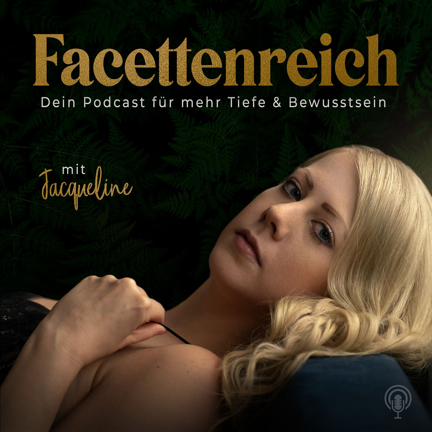 Facettenreich Dein Podcast für mehr Tiefe & Bewusstsein neue Folge