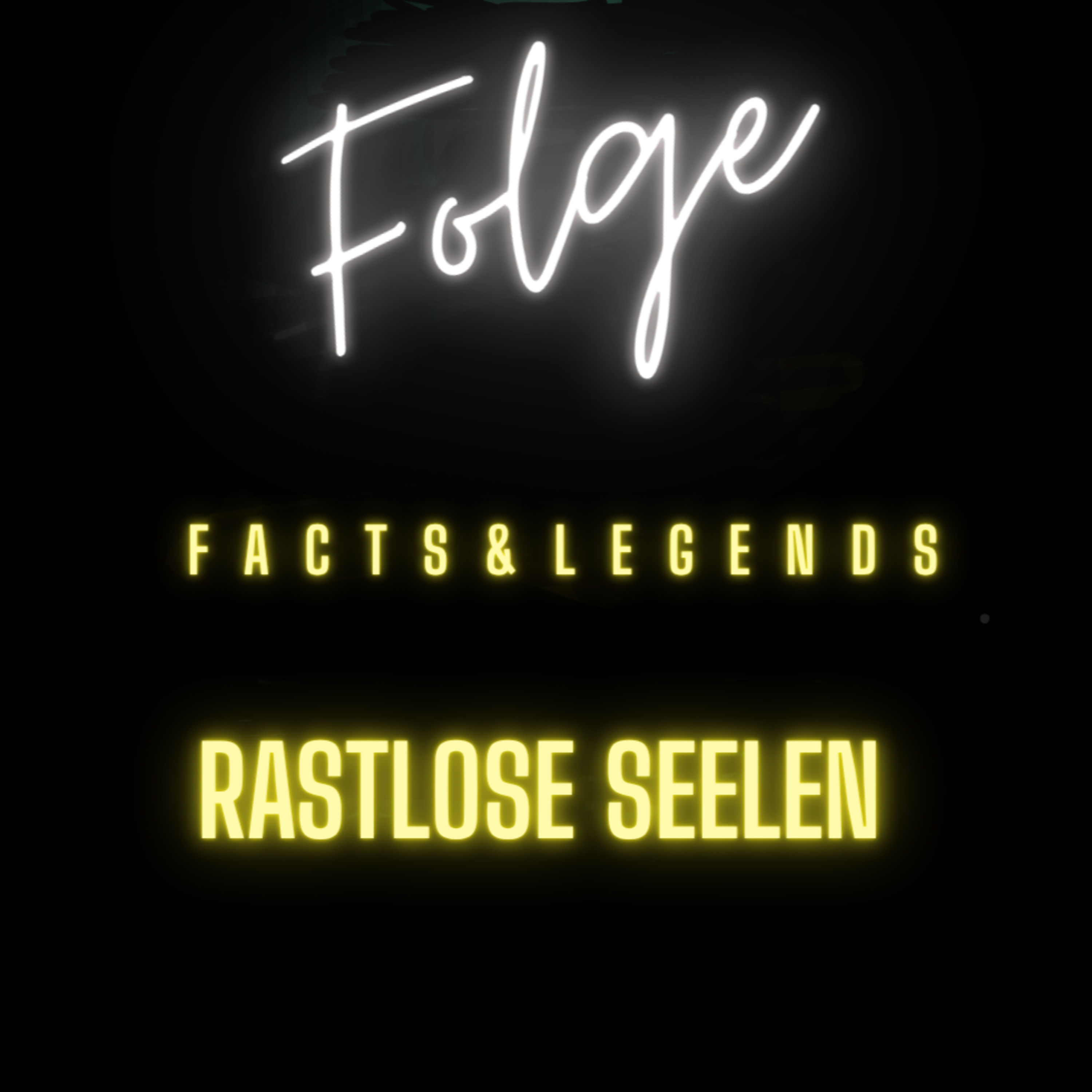 Facts&Legends-Rastlolse Seelen
