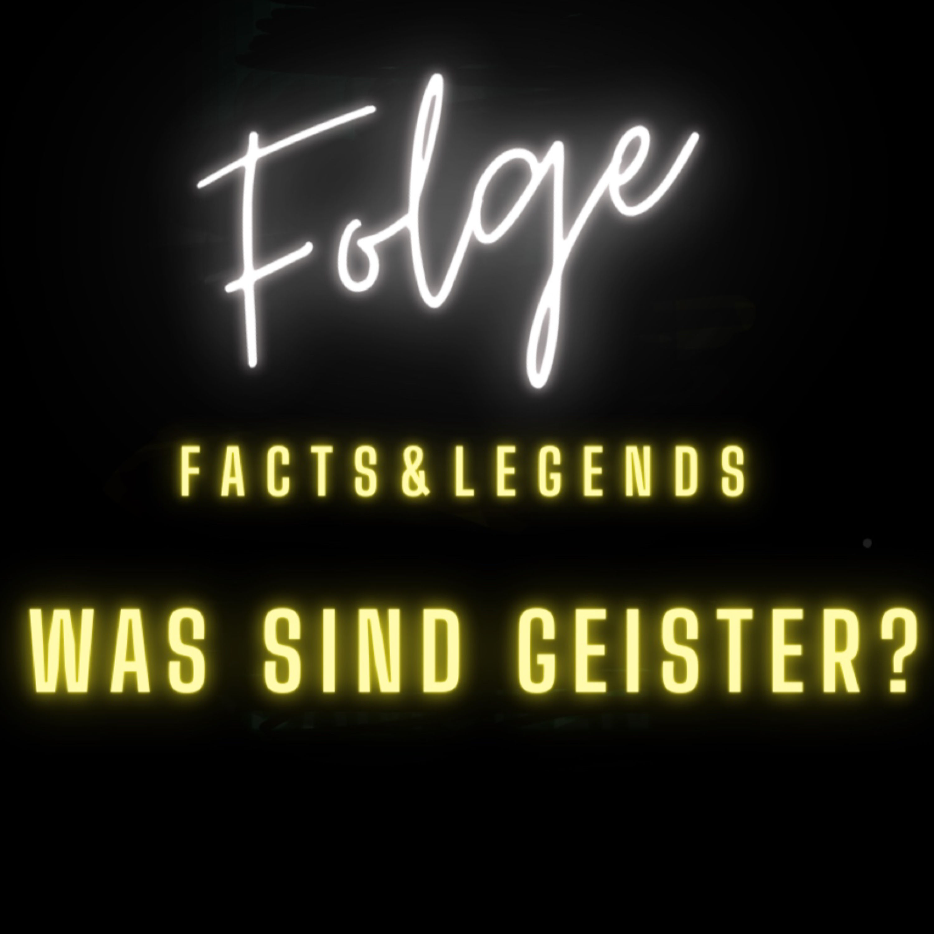 Facts&Legends-Was sind Geister?