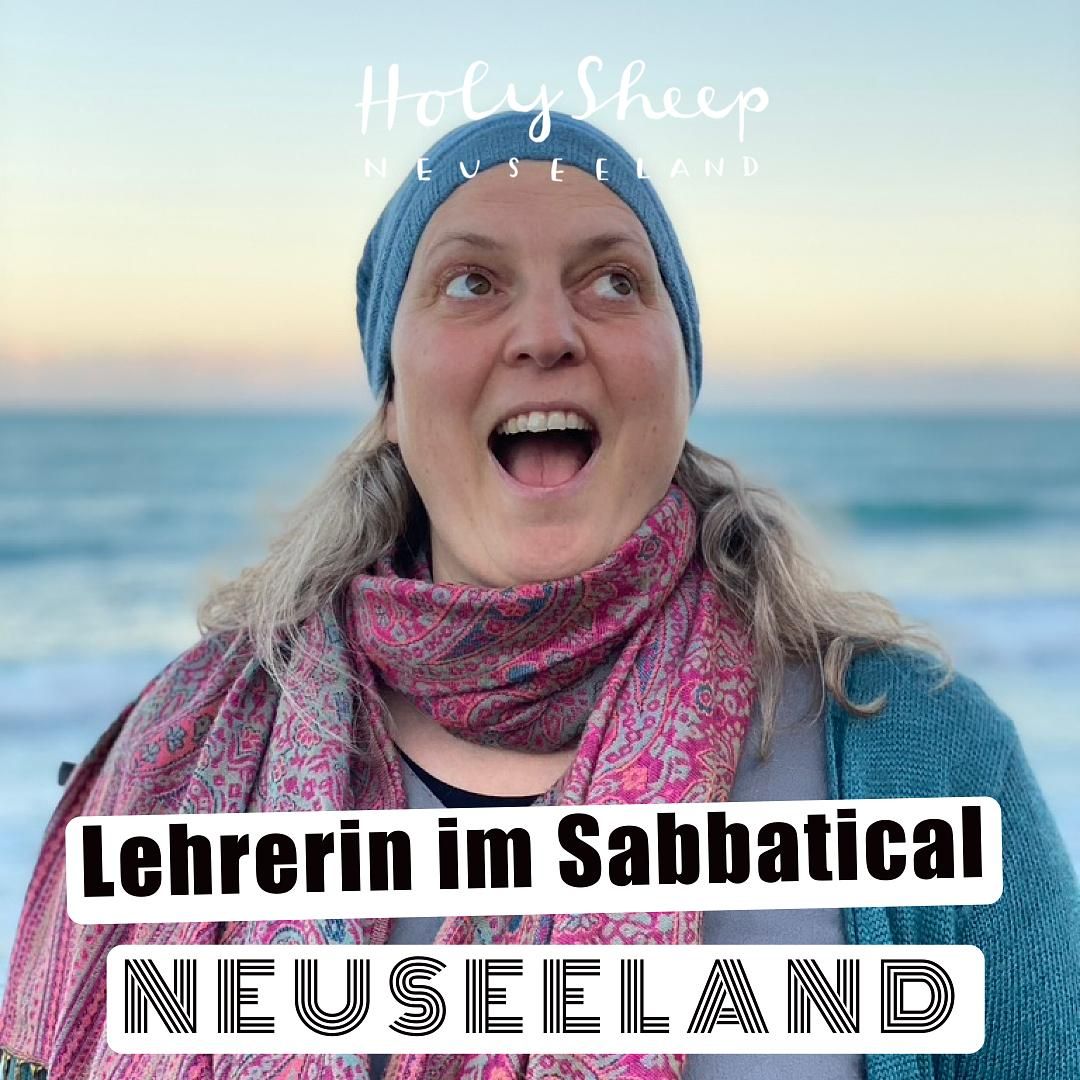 Familienauszeit in Neuseeland - eine deutsche Lehrerin im Sabbatical