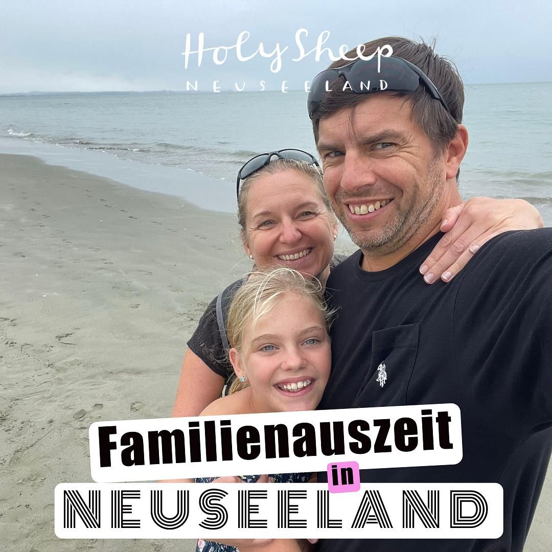 Familienauszeit in Neuseeland: Sabbatical für Eltern, Schulzeit für Kinder!