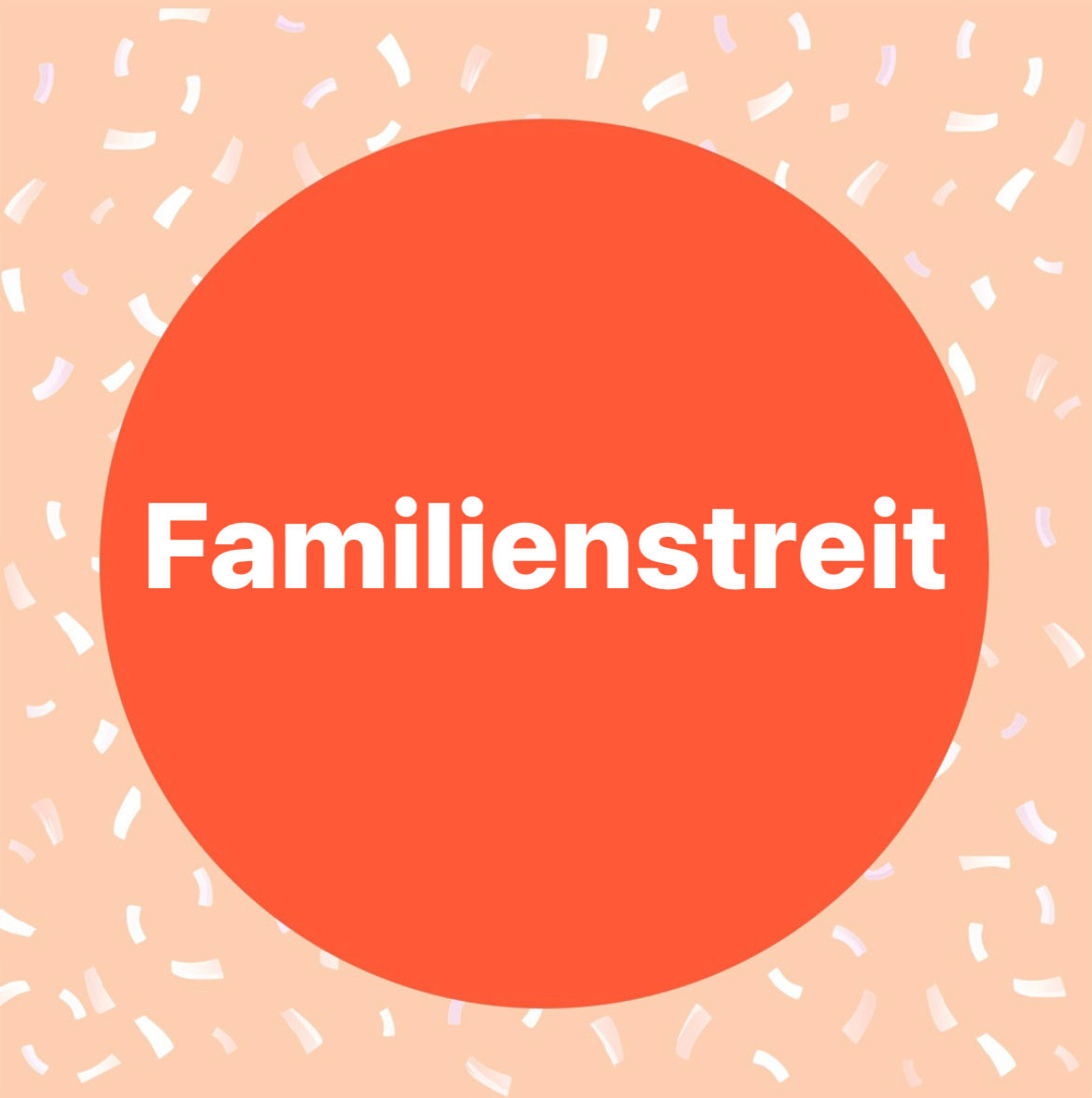 Familienstreit