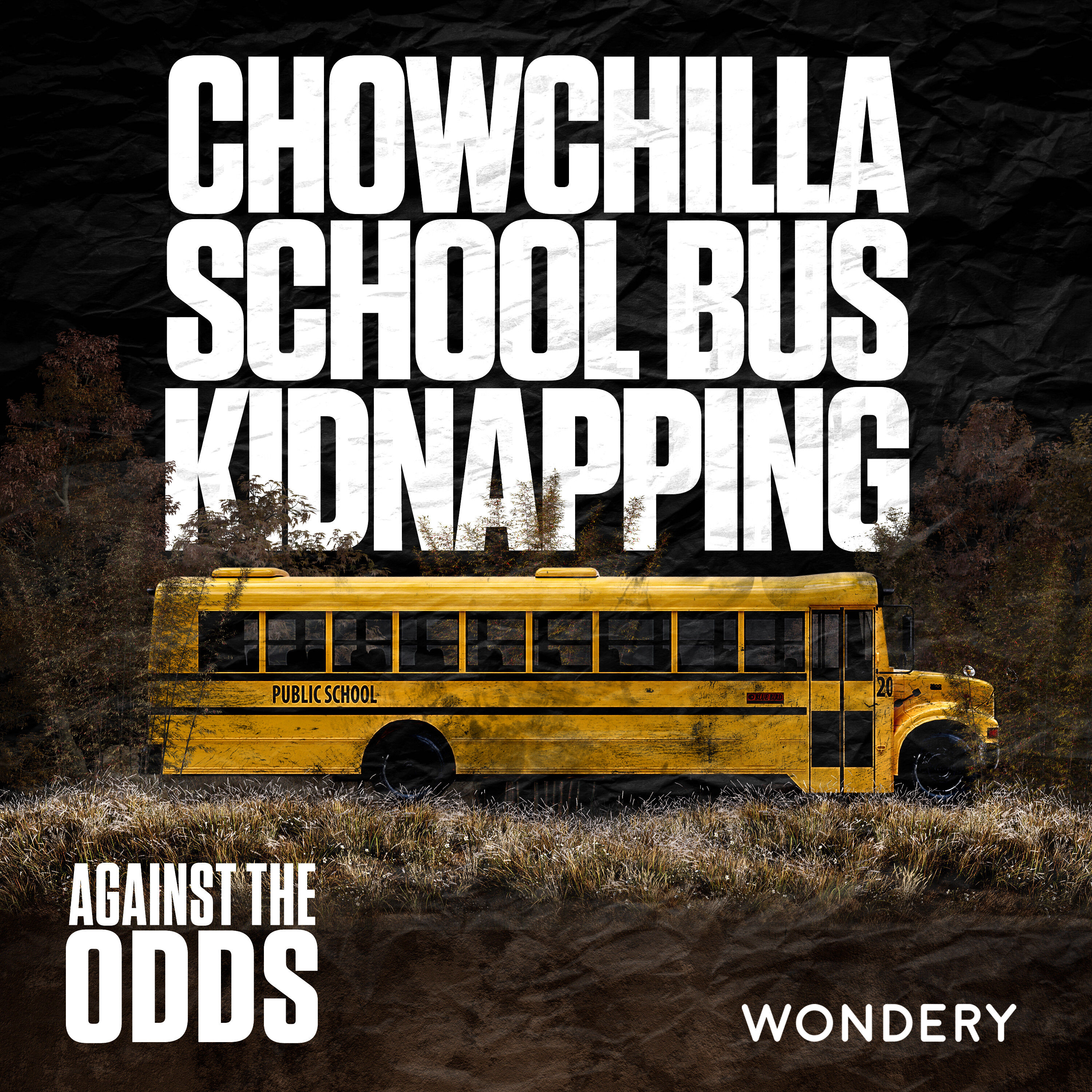 FAN FAVORITE: Chowchilla School Bus Kidnapping | Buried Alive | 2