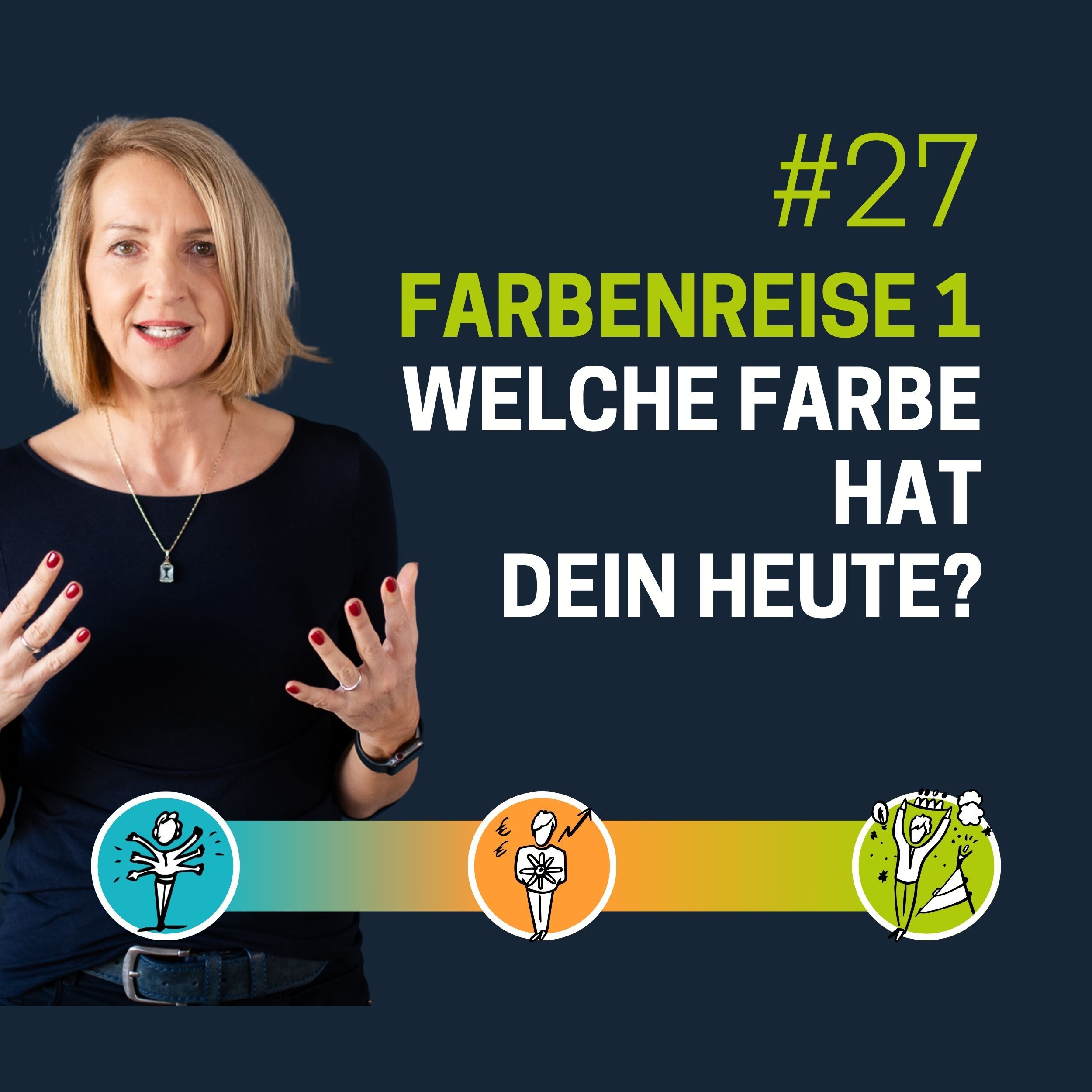 Farbenreise 1: Welche Farbe hat dein Heute?