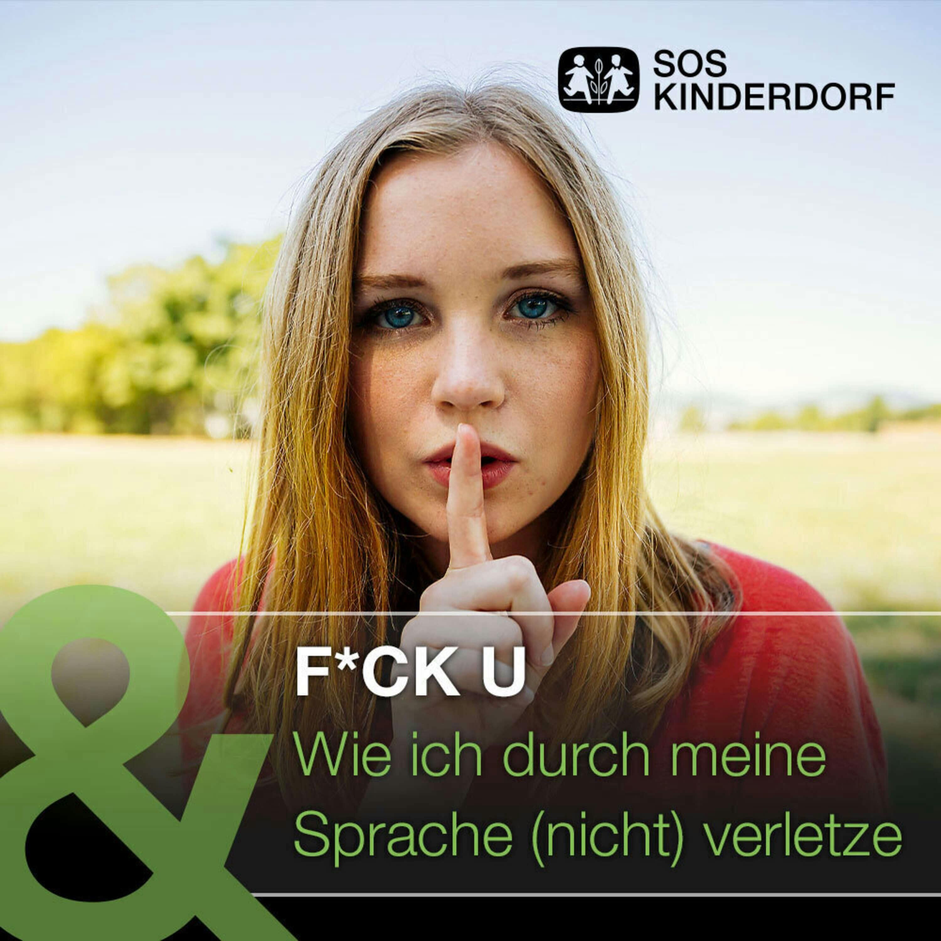 F*ck U - wie ich durch meine Sprache (nicht) verletze