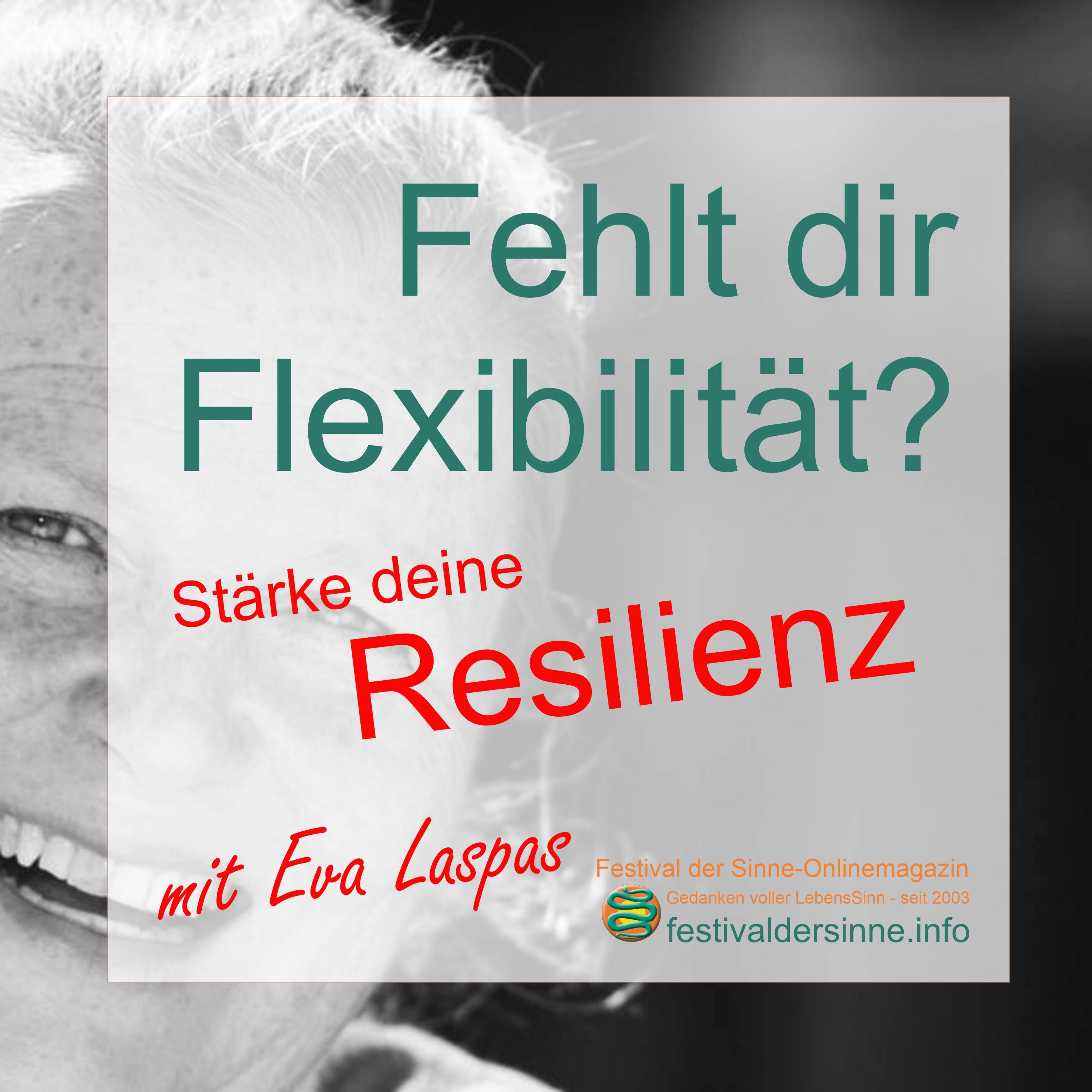 Fehlt dir Flexibilität? - Stärke deine Resilienz