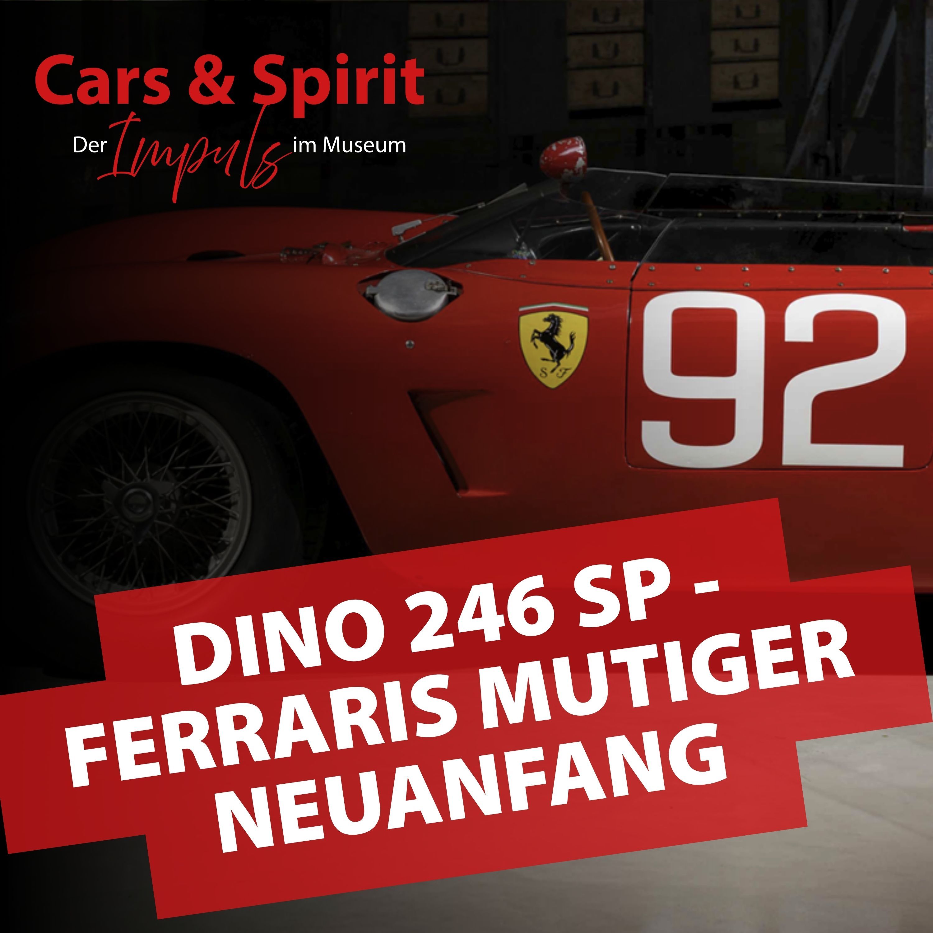 Ferraris mutiger Neuanfang – Was der Dino 246 SP mit Ihrem Leben zu tun hat | Michael Schroth