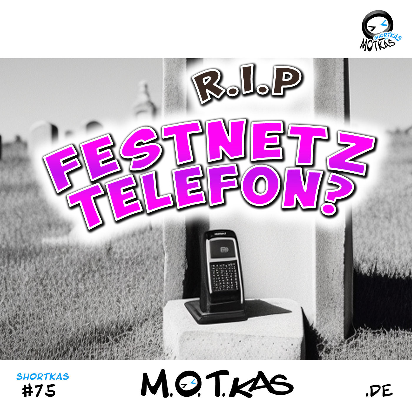 FESTNETZTELEFON R.I.P?! - SHORTKAS #75
