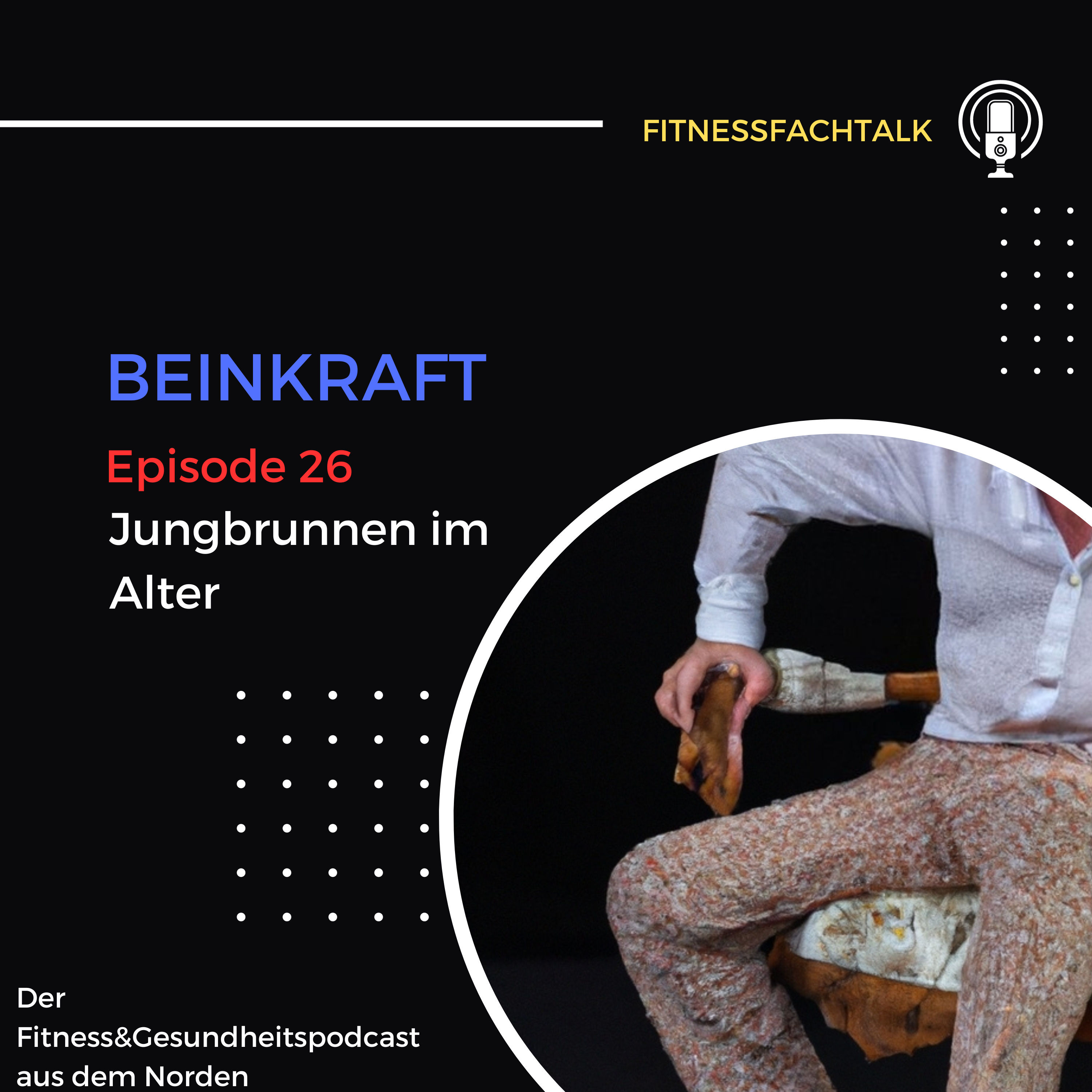 FFT 26: Beinkraft - Der Jungbrunnen im Alter