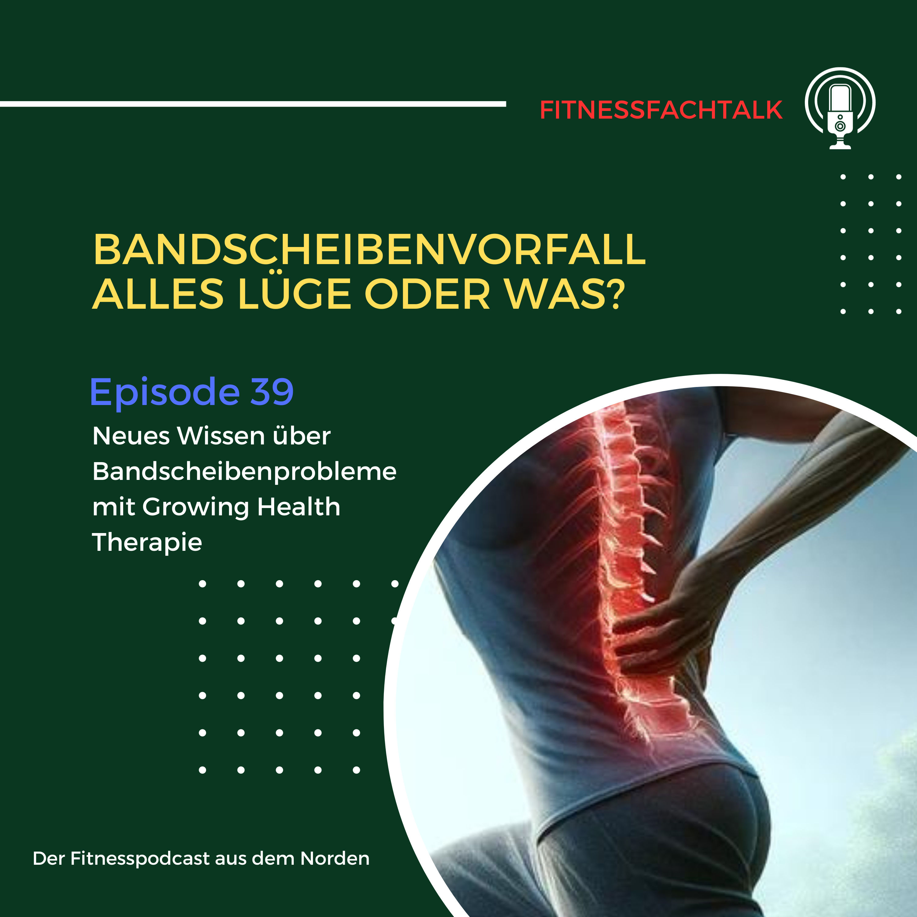 FFT 39: Bandscheibenvorfall Alles Lüge? Neue Erkenntnisse 2024